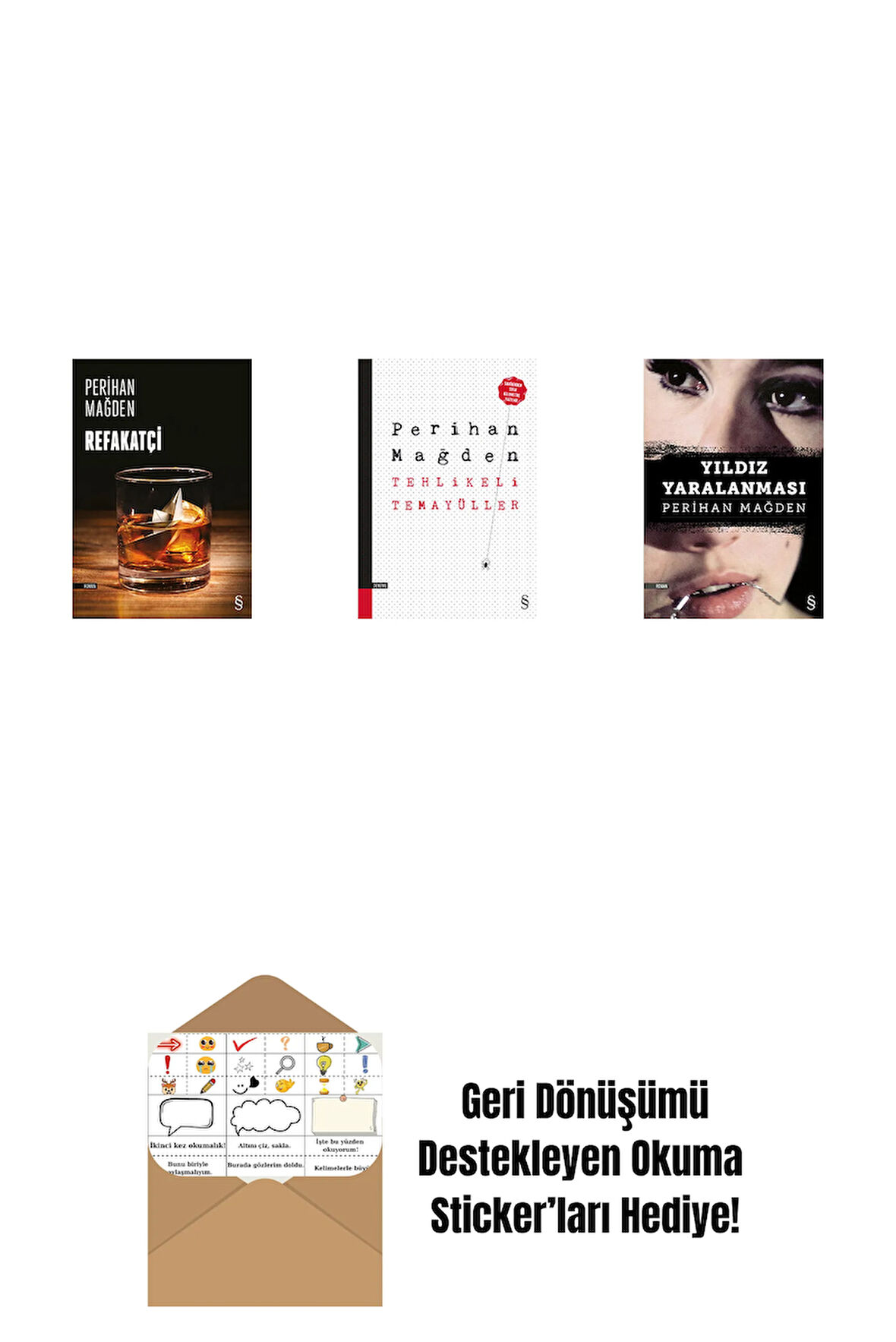 Refakatçi + Tehlikeli Temayüller + Yıldız Yaralanması + Okuma Sticker'ları