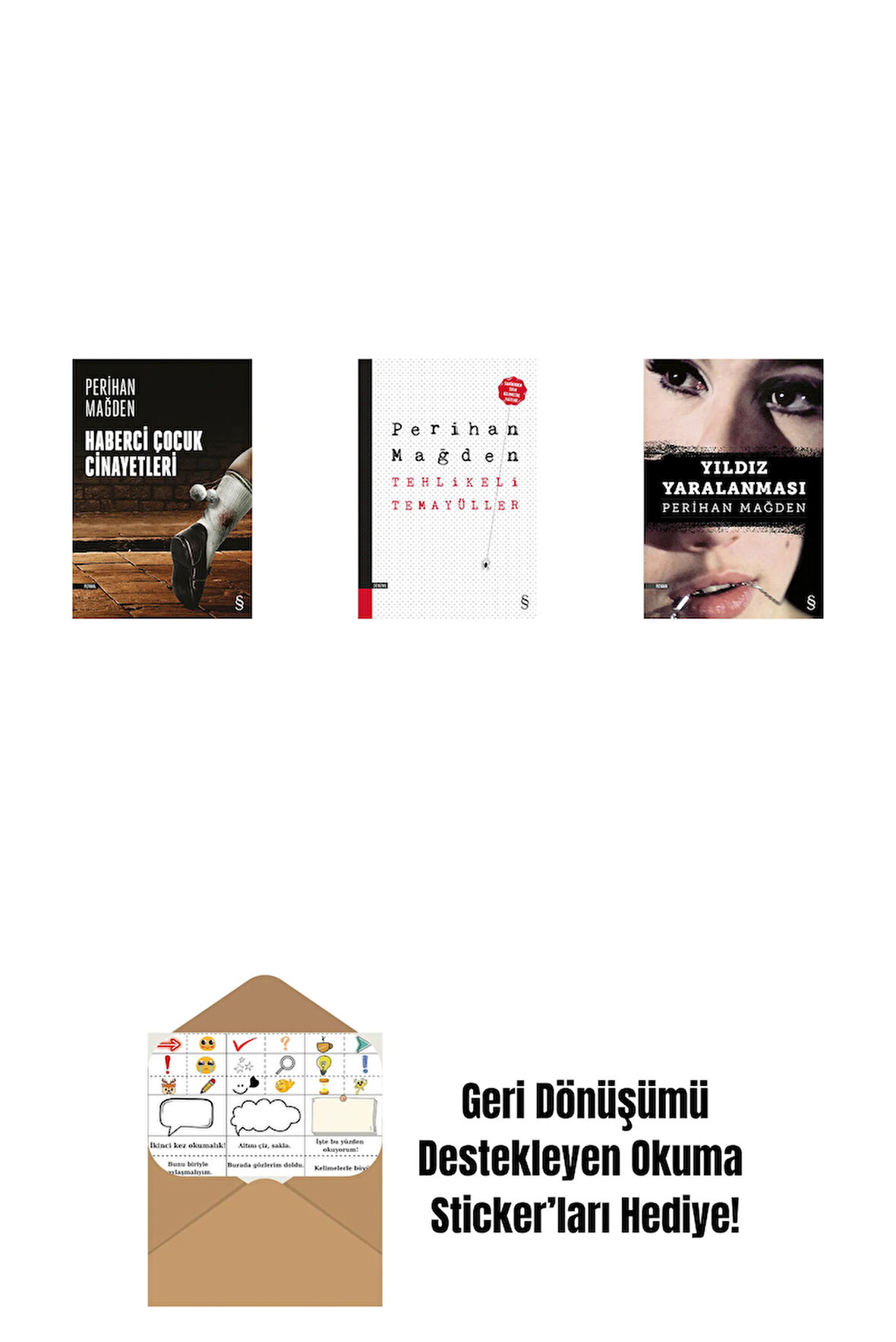 Haberci Çocuk Cinayetleri + Tehlikeli Temayüller + Yıldız Yaralanması + Okuma Sticker'ları