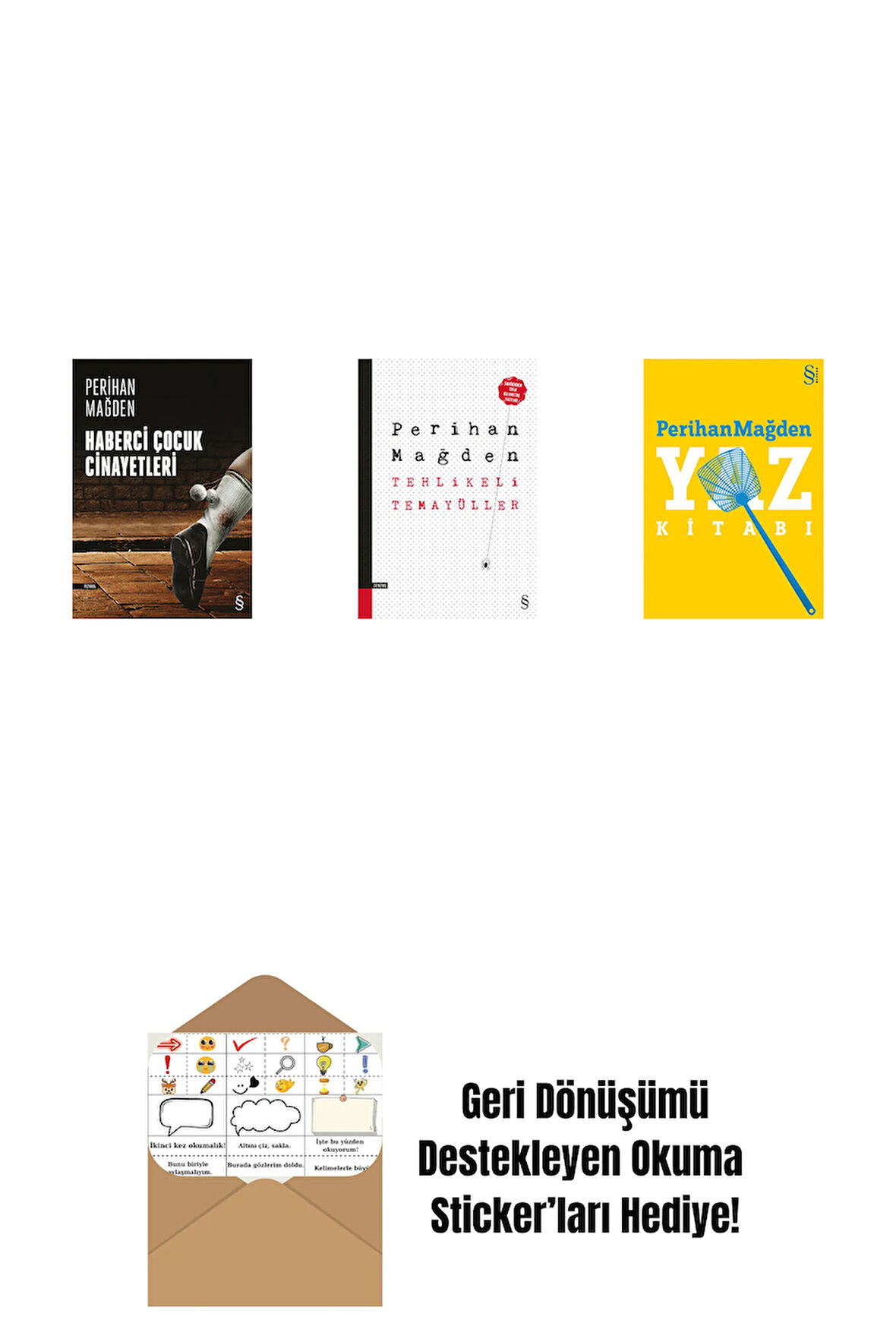 Haberci Çocuk Cinayetleri + Tehlikeli Temayüller + Yaz Kitabı + Okuma Sticker'ları