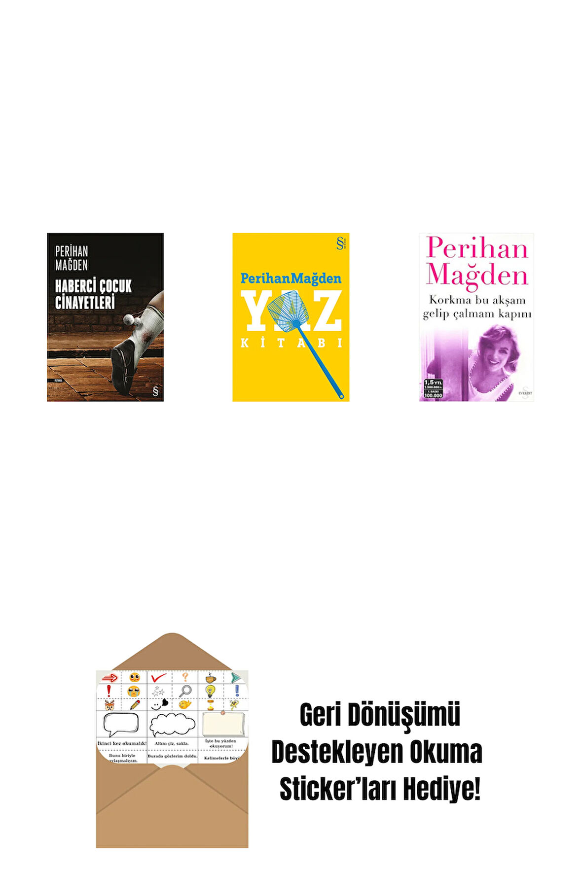 Haberci Çocuk Cinayetleri + Yaz Kitabı + Korkma Bu Akşam Gelip Çalmam Kapını + Okuma Sticker'ları