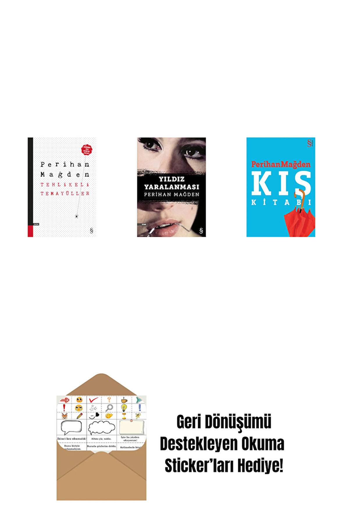 Tehlikeli Temayüller + Yıldız Yaralanması + Kış Kitabı + Okuma Sticker'ları