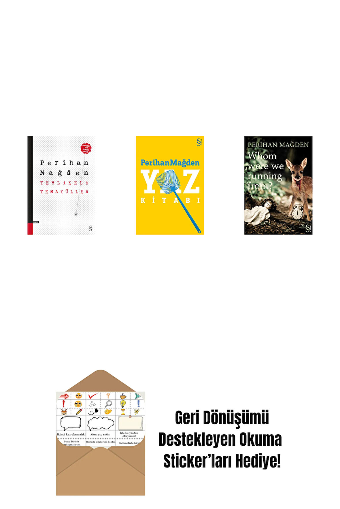 Tehlikeli Temayüller + Yaz Kitabı + Whom Were We Running From? + Okuma Sticker'ları