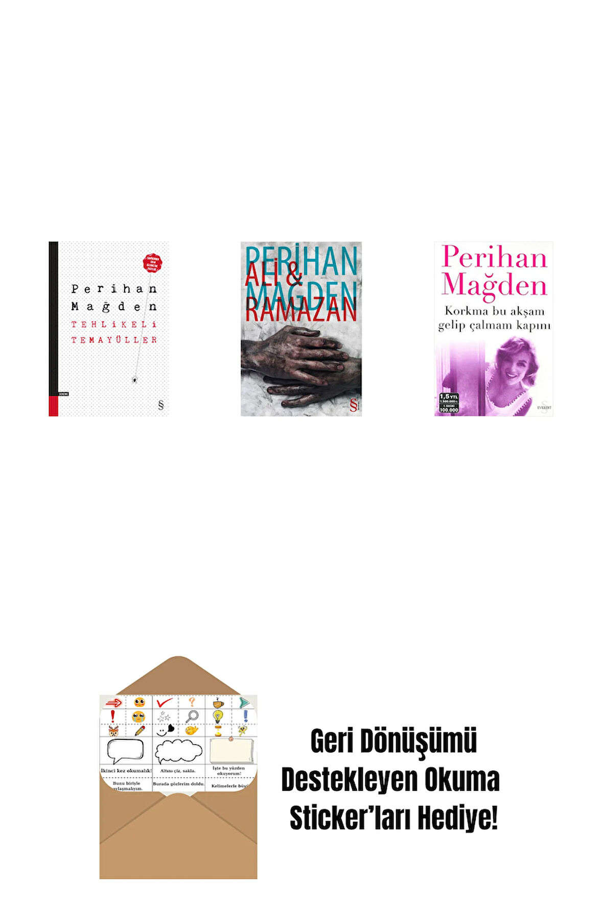 Tehlikeli Temayüller + Ali and Ramazan + Korkma Bu Akşam Gelip Çalmam Kapını + Okuma Sticker'ları