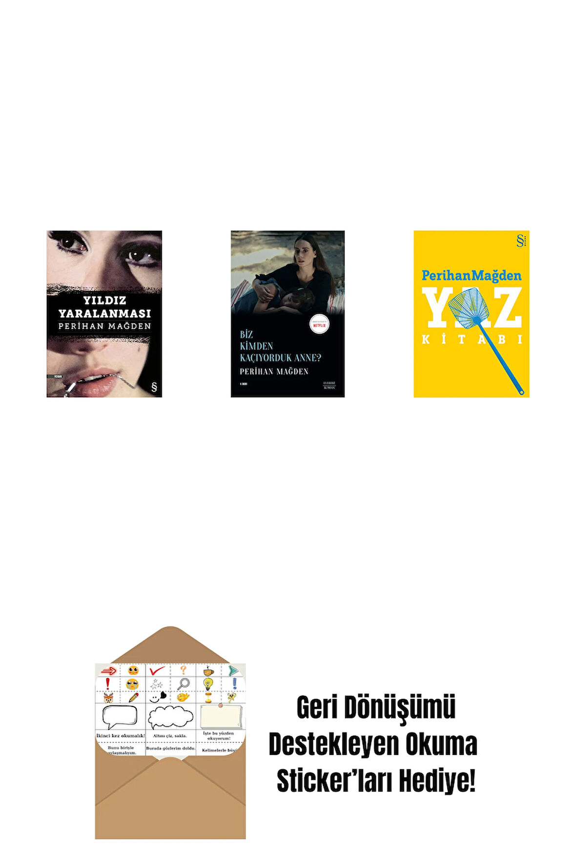 Yıldız Yaralanması + Biz Kimden Kaçıyorduk Anne? + Yaz Kitabı + Okuma Sticker'ları