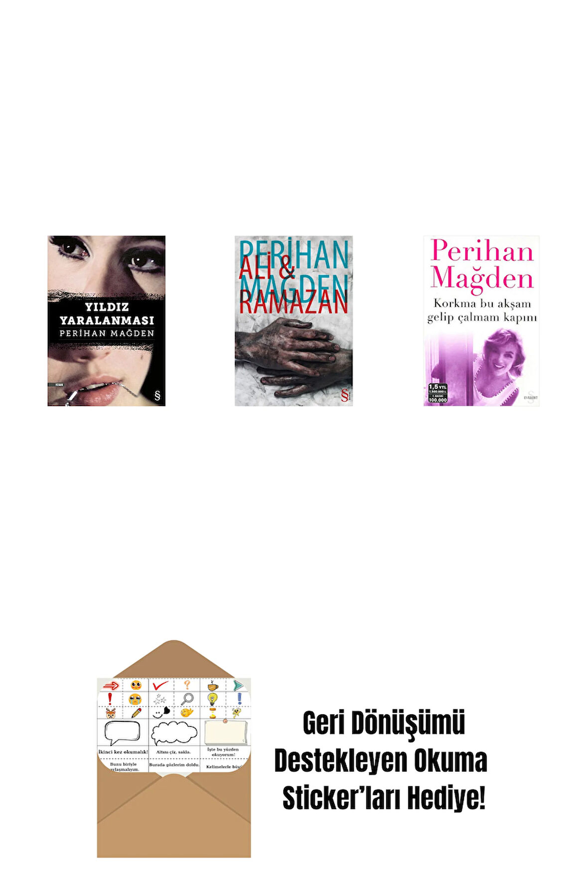 Yıldız Yaralanması + Ali and Ramazan + Korkma Bu Akşam Gelip Çalmam Kapını + Okuma Sticker'ları