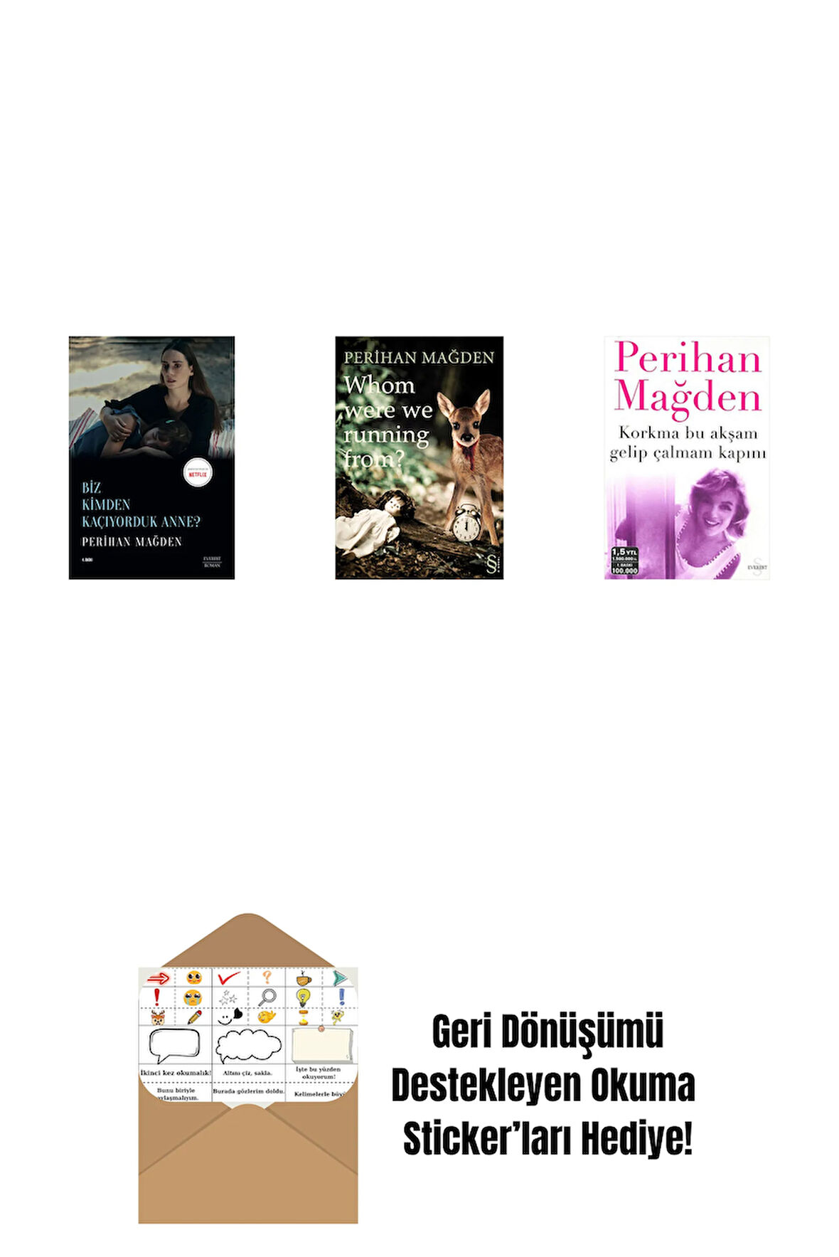 Biz Kimden Kaçıyorduk Anne? + Whom Were We Running From? + Korkma Bu Akşam Gelip Çalmam Kapını + Okuma Sticker'ları