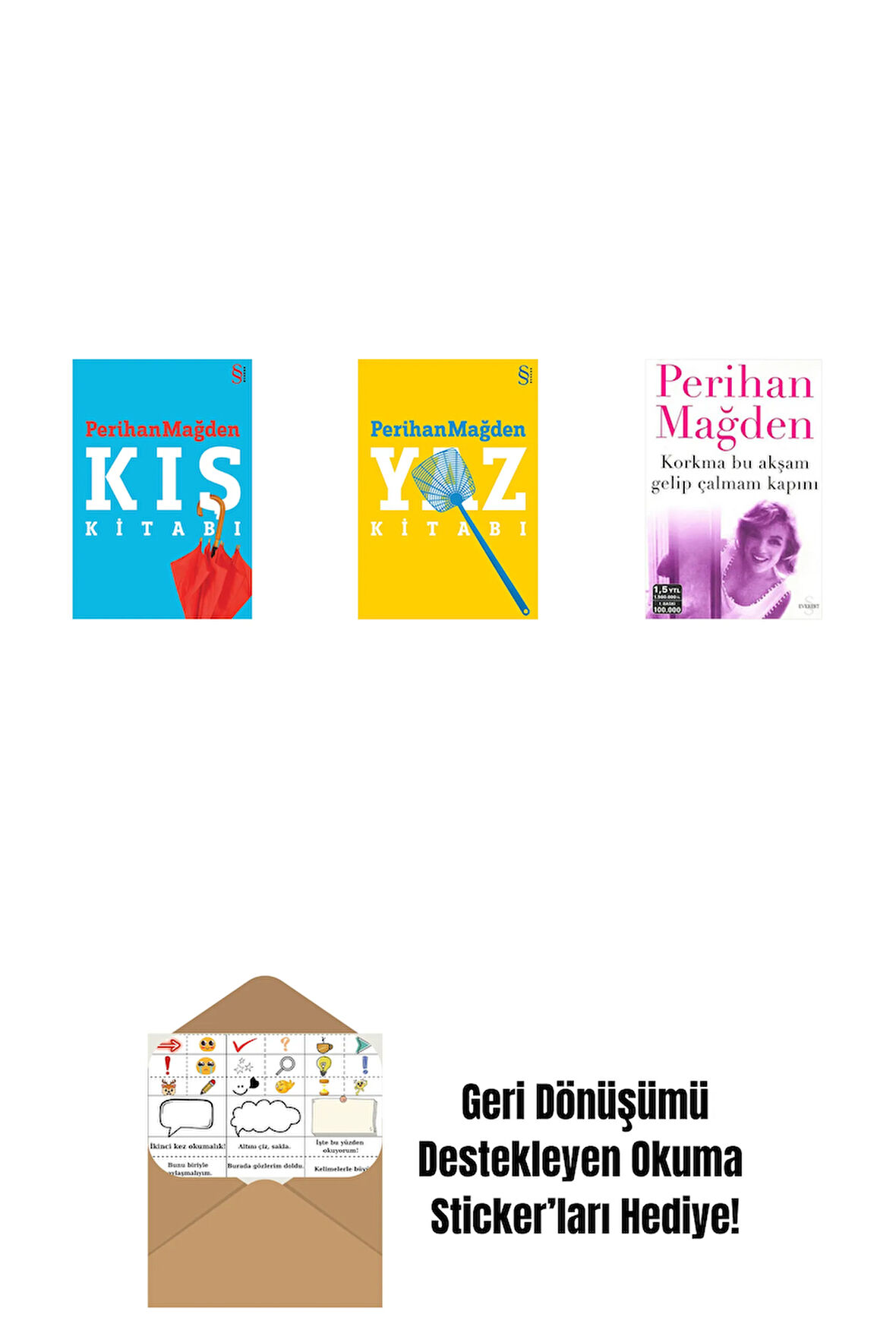 Kış Kitabı + Yaz Kitabı + Korkma Bu Akşam Gelip Çalmam Kapını + Okuma Sticker'ları