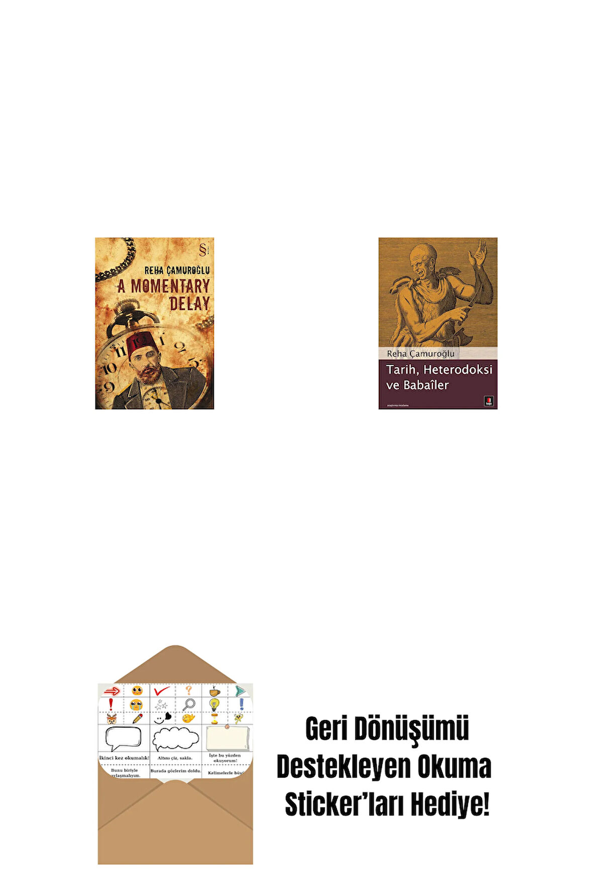A Momentary Delay + Tarih, Heterodoksi ve Babailer + Okuma Sticker'ları