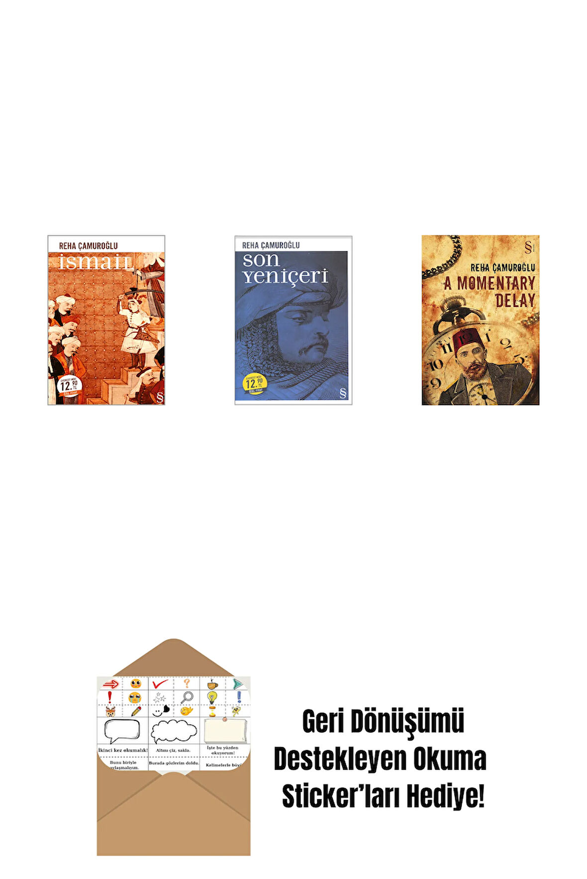 İsmail (Midi Boy) + Son Yeniçeri (Midi Boy) + A Momentary Delay + Okuma Sticker'ları