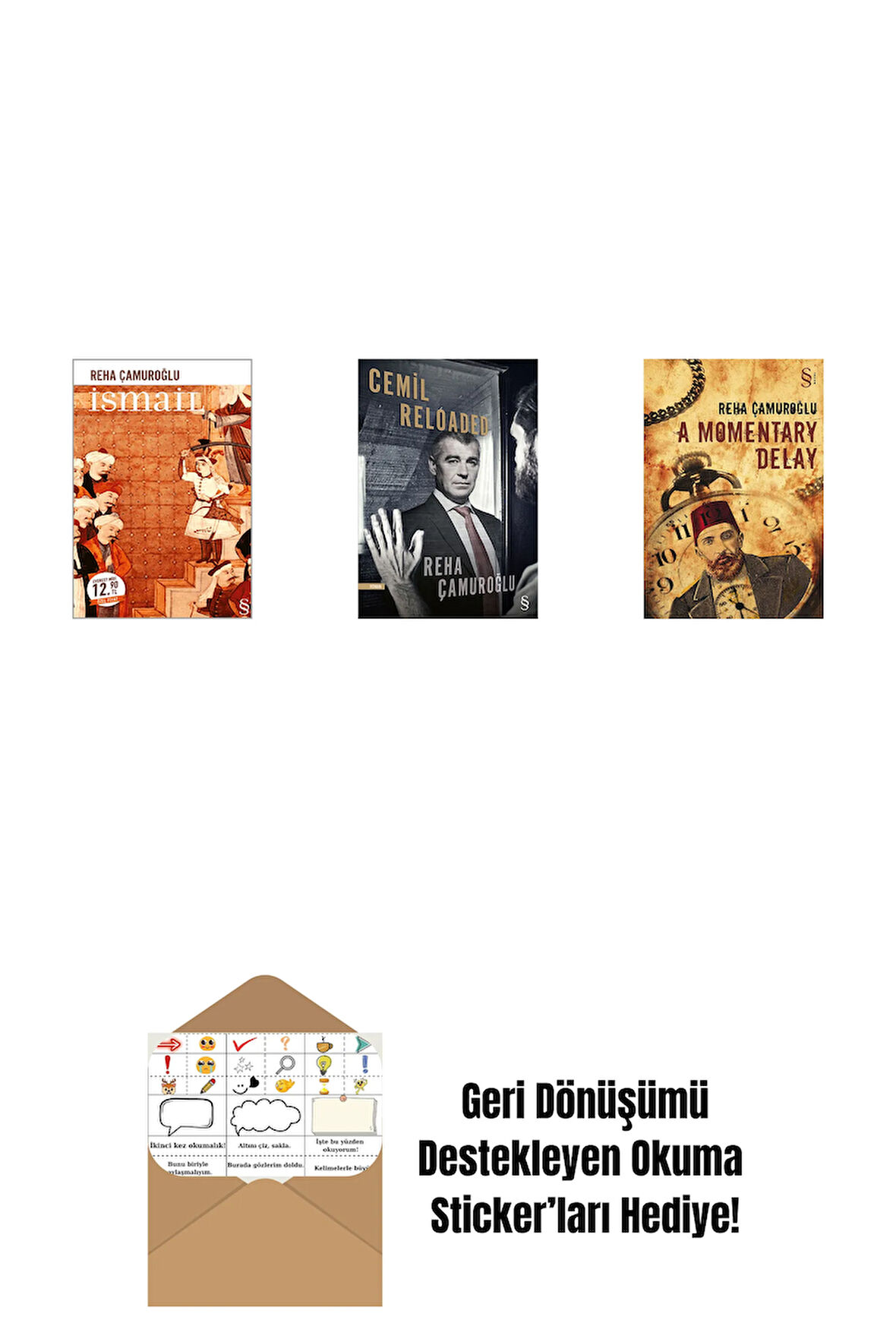 İsmail (Midi Boy) + Cemil Reloaded + A Momentary Delay + Okuma Sticker'ları