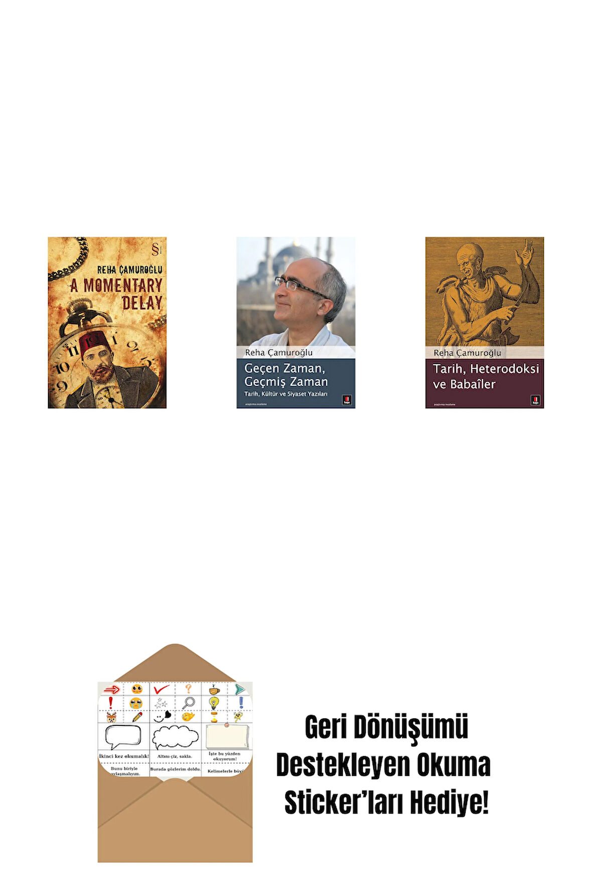 A Momentary Delay + Geçen Zaman, Geçmiş Zaman + Tarih, Heterodoksi ve Babailer + Okuma Sticker'ları