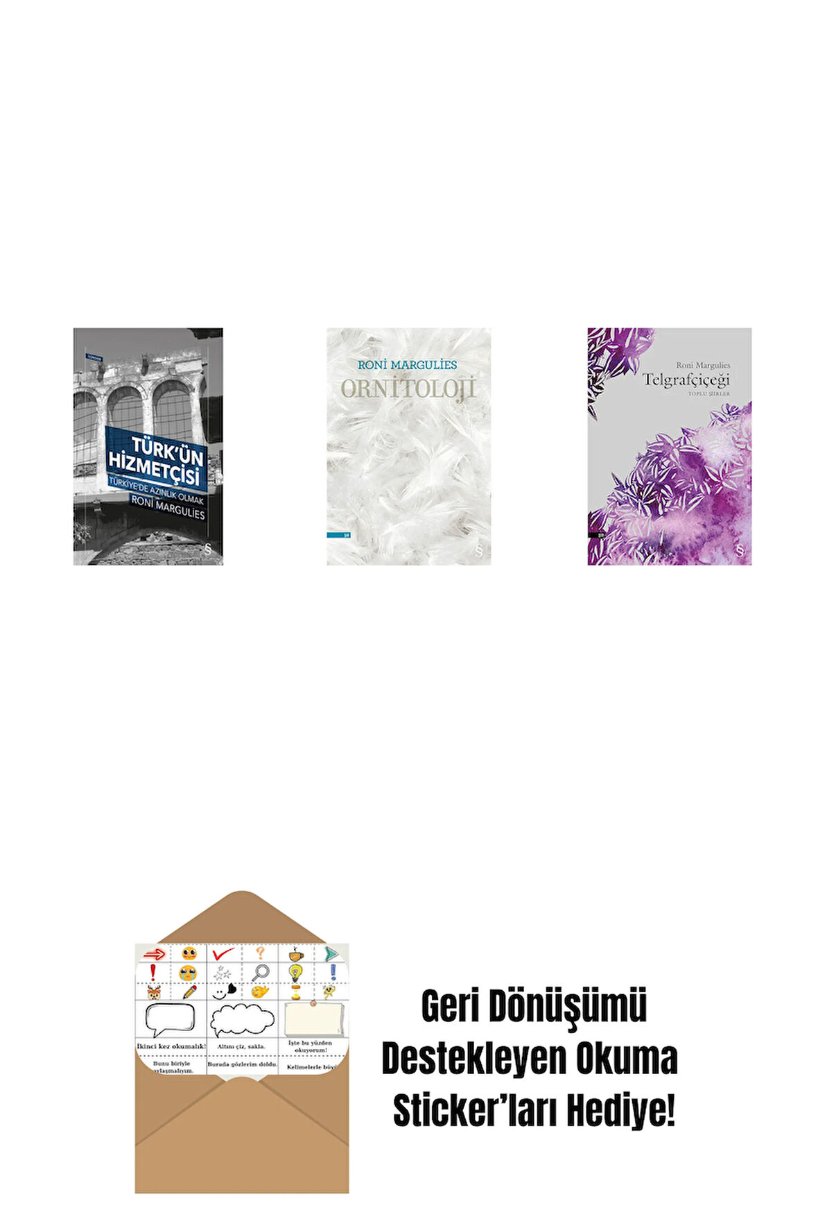 Türk’ün Hizmetçisi + Ornitoloji + Telgrafçiçeği + Okuma Sticker'ları