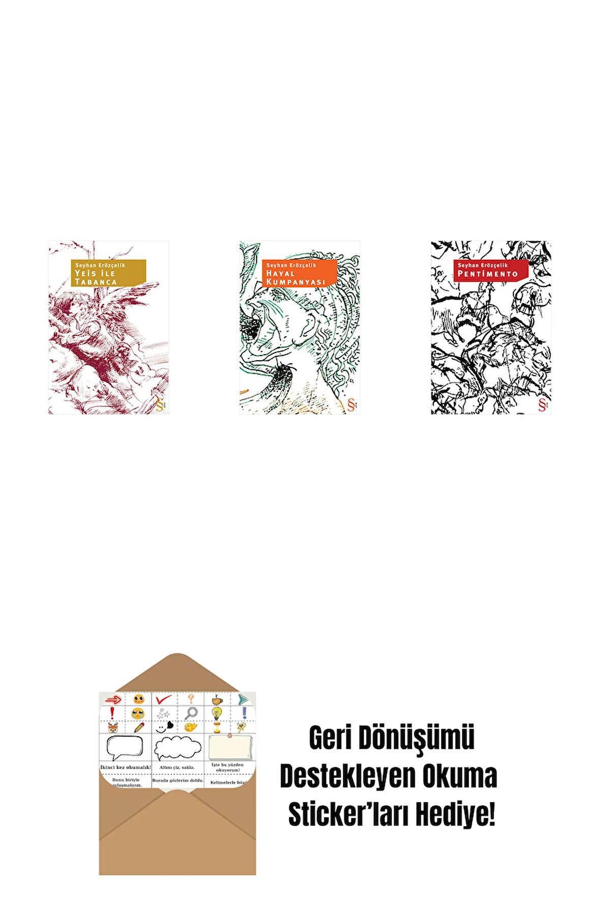 Yeis ile Tabanca + Hayal Kumpanyası + Pentimento + Okuma Sticker'ları