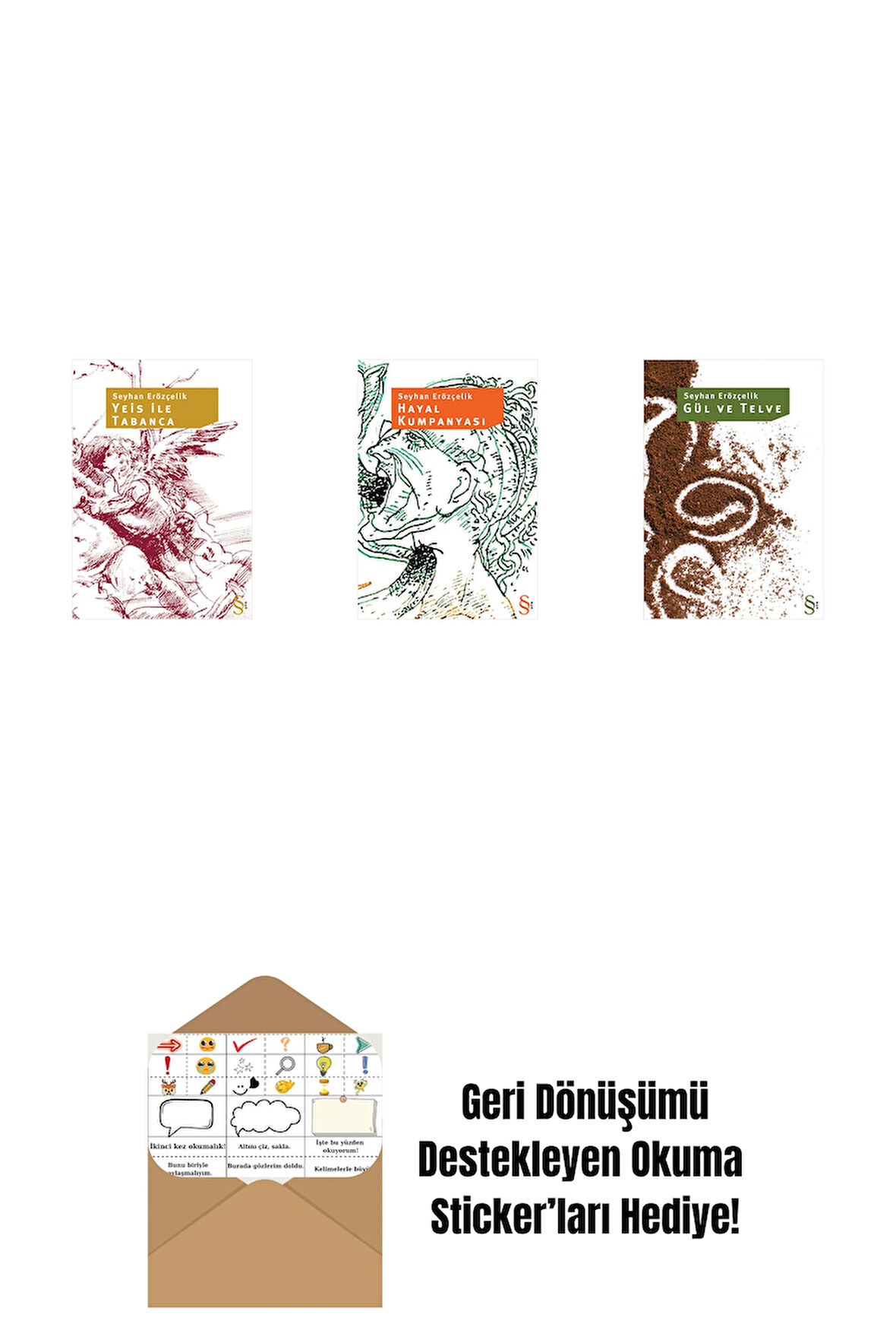 Yeis ile Tabanca + Hayal Kumpanyası + Gül ve Telve + Okuma Sticker'ları