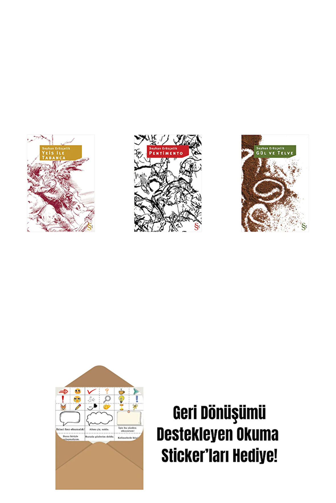 Yeis ile Tabanca + Pentimento + Gül ve Telve + Okuma Sticker'ları