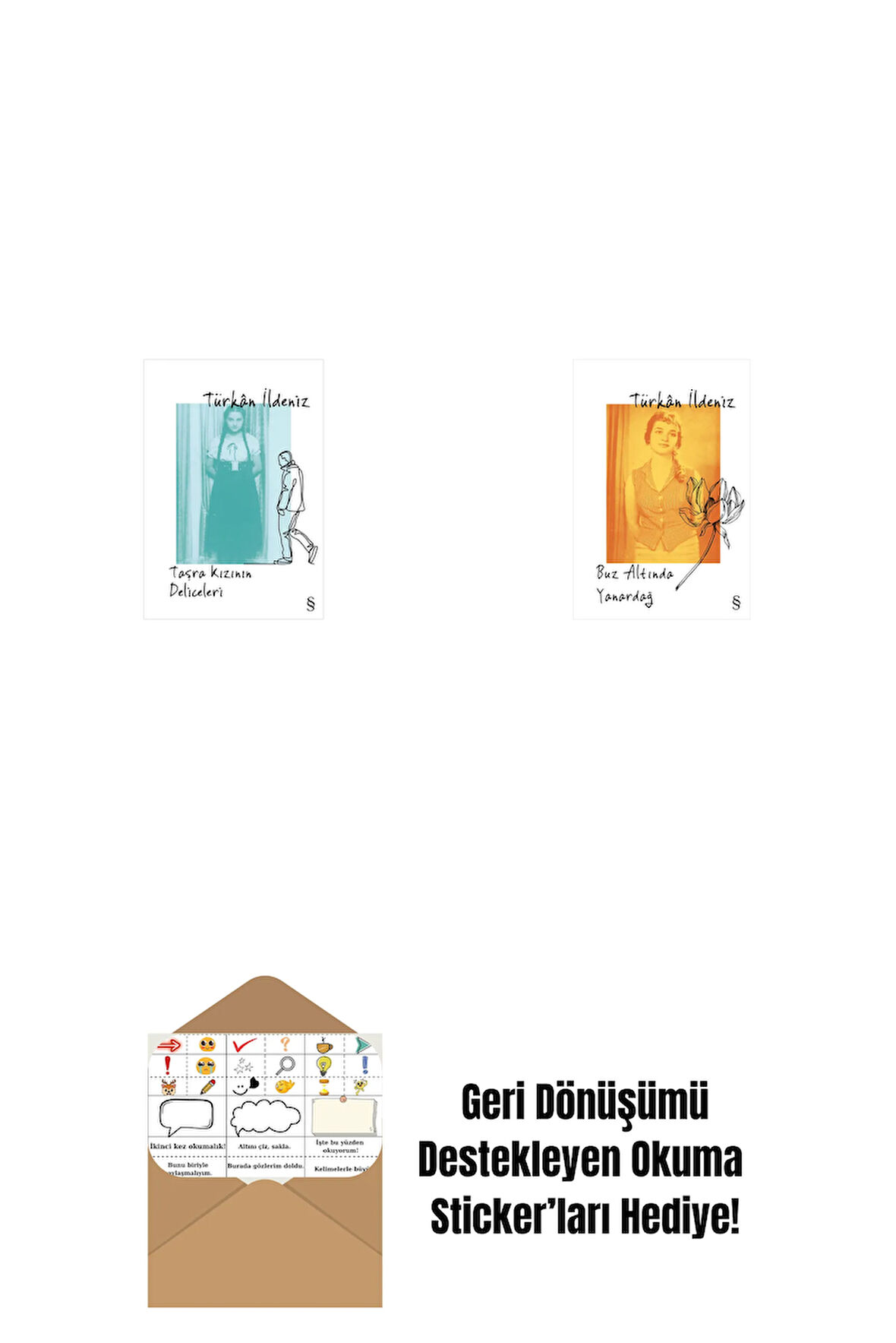 Taşra Kızının Deliceleri + Buz Altında Yanardağ + Okuma Sticker'ları