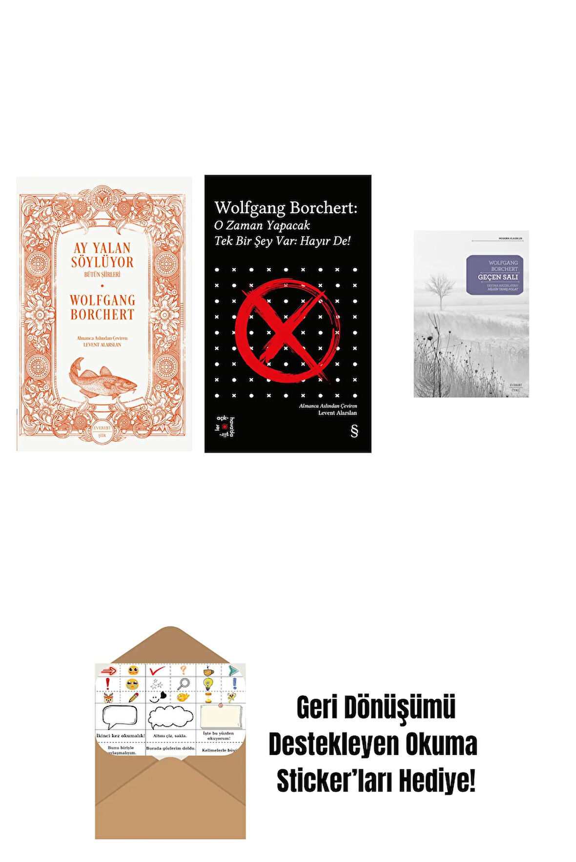 Ay Yalan Söylüyor + Everest Açıkhava 43 - O Zaman Yapacak Tek Bir Şey Var Hayır De! + Geçen Salı + Okuma Sticker'ları