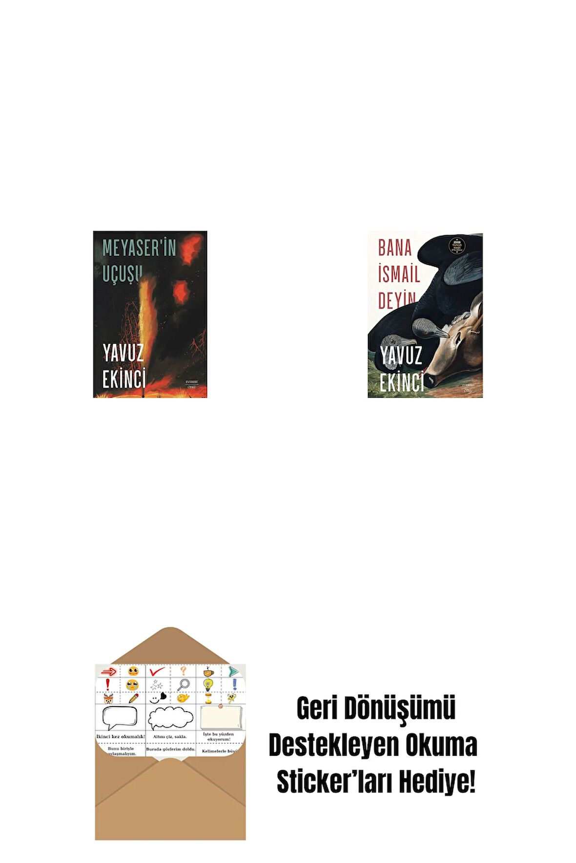 Meyaser'in Uçuşu + Bana İsmail Deyin + Okuma Sticker'ları