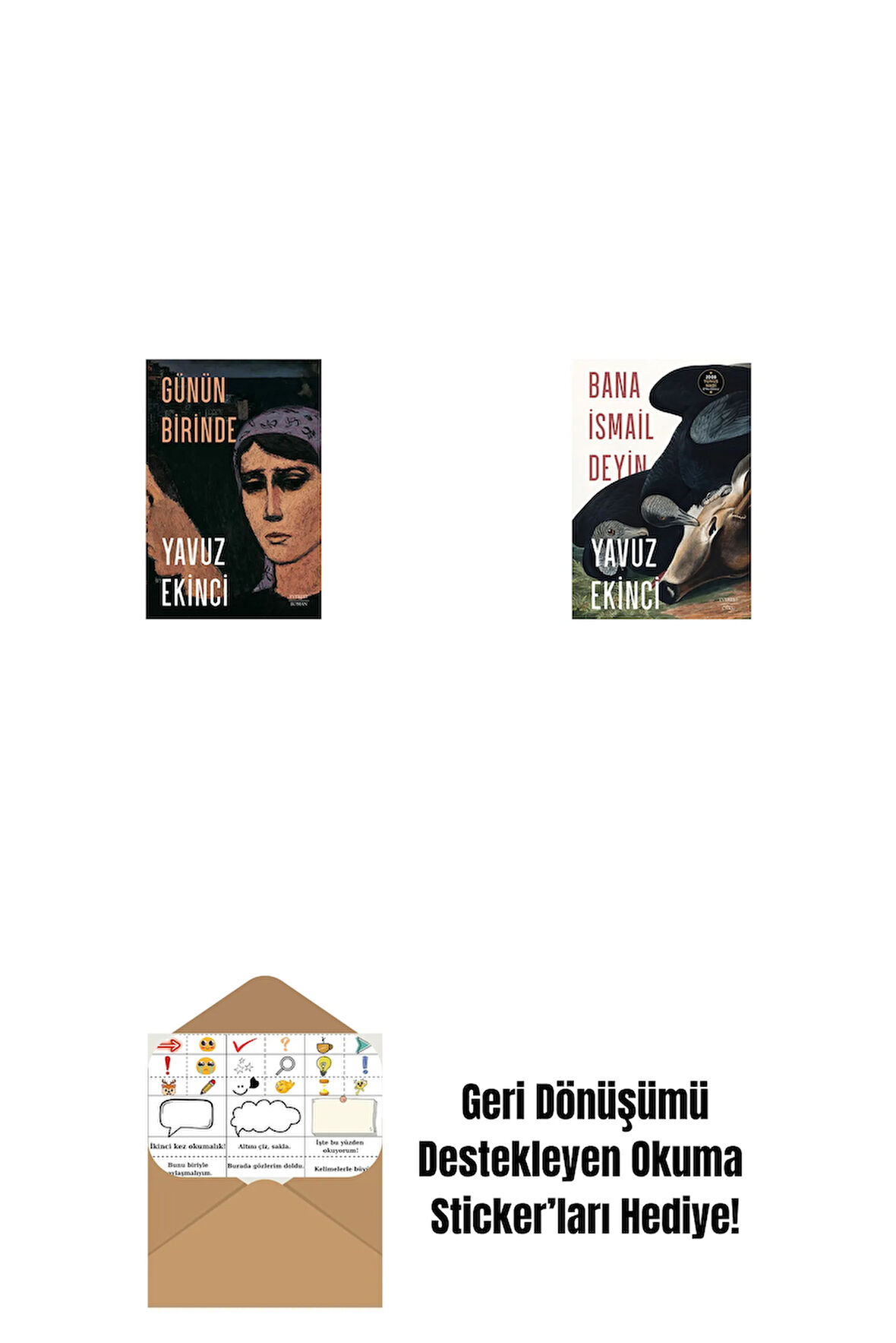 Günün Birinde + Bana İsmail Deyin + Okuma Sticker'ları