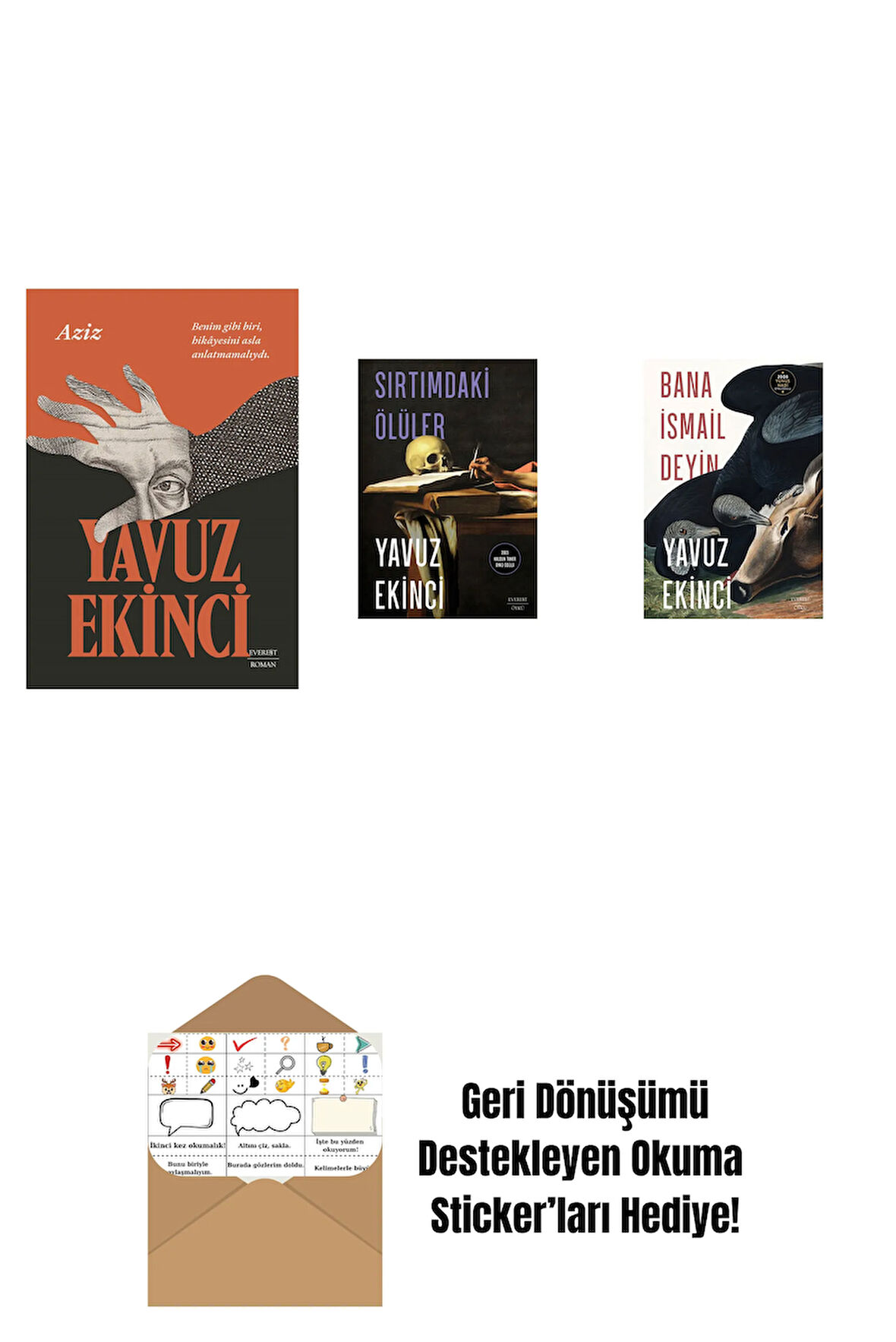Aziz + Sırtımdaki Ölüler + Bana İsmail Deyin + Okuma Sticker'ları