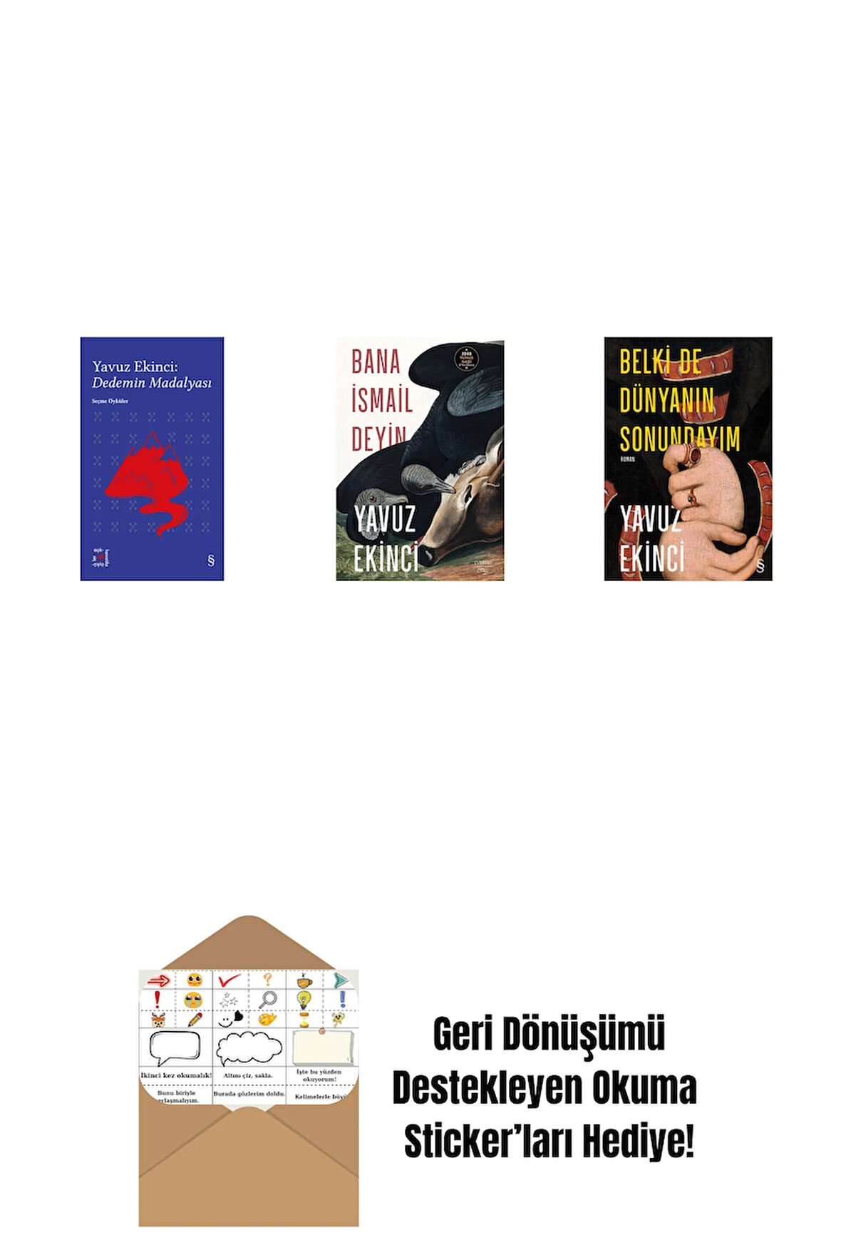 Everest Açıkhava 39 - Dedemin Madalyası + Bana İsmail Deyin + Belki de Dünyanın Sonundayım + Okuma Sticker'ları