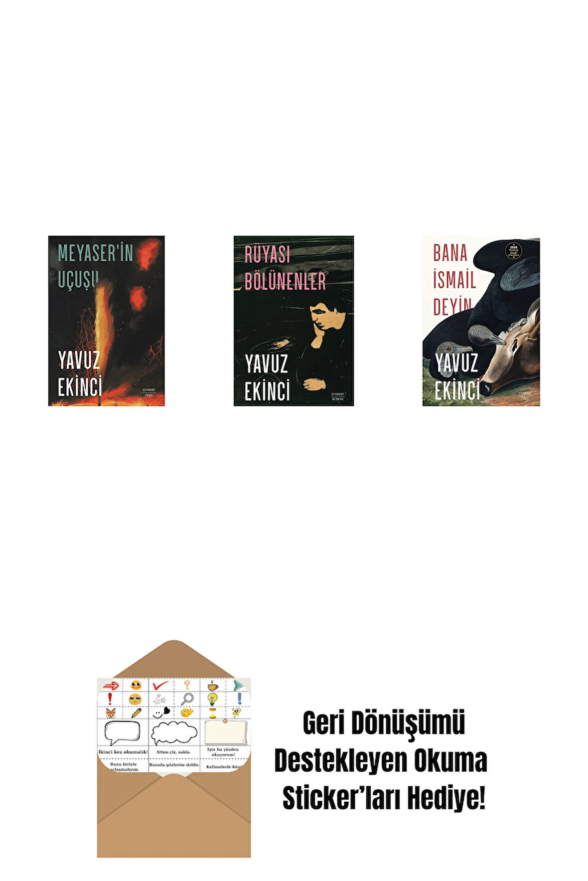 Meyaser'in Uçuşu + Rüyası Bölünenler + Bana İsmail Deyin + Okuma Sticker'ları