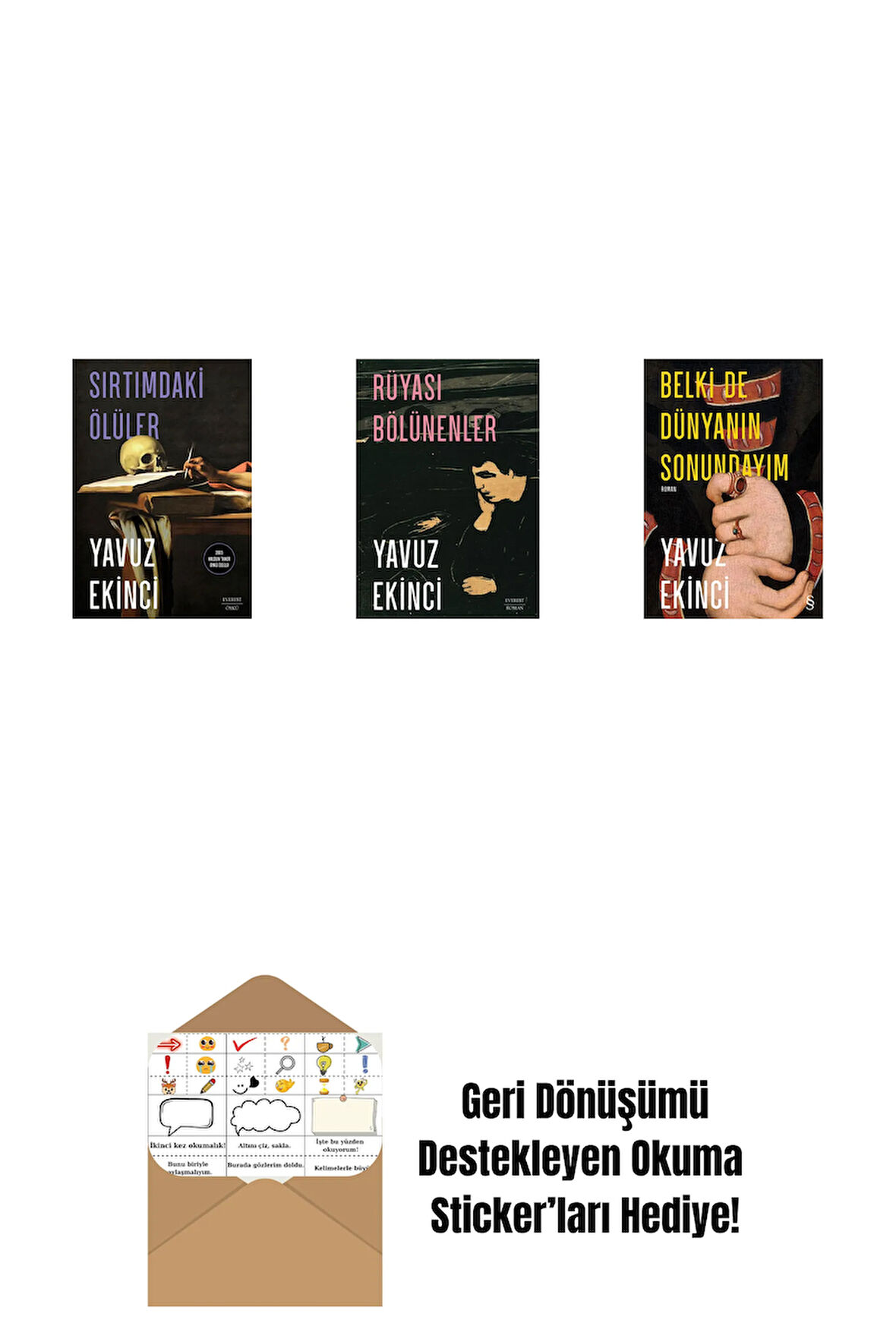 Sırtımdaki Ölüler + Rüyası Bölünenler + Belki de Dünyanın Sonundayım (Ciltli) + Okuma Sticker'ları