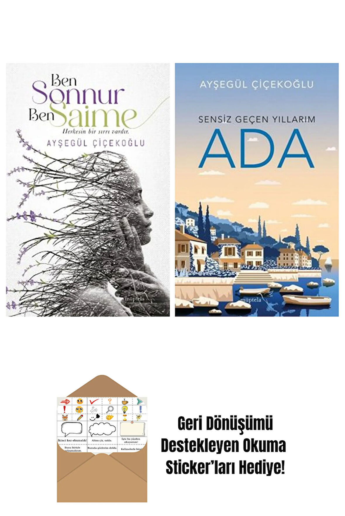 Ben Sonnur, Ben Saime + Ada: Sensiz Geçen Yıllarım