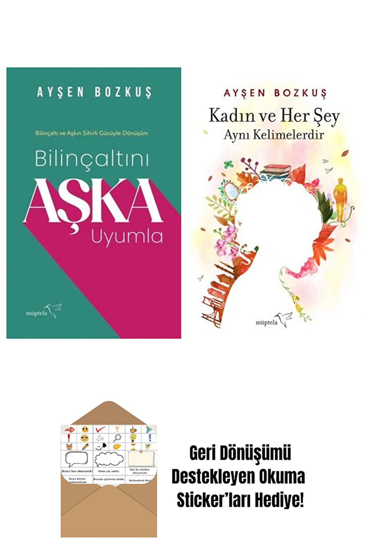 Bilinçaltını Aşka Uyumla + Kadın ve Her Şey Aynı Kelimelerdir