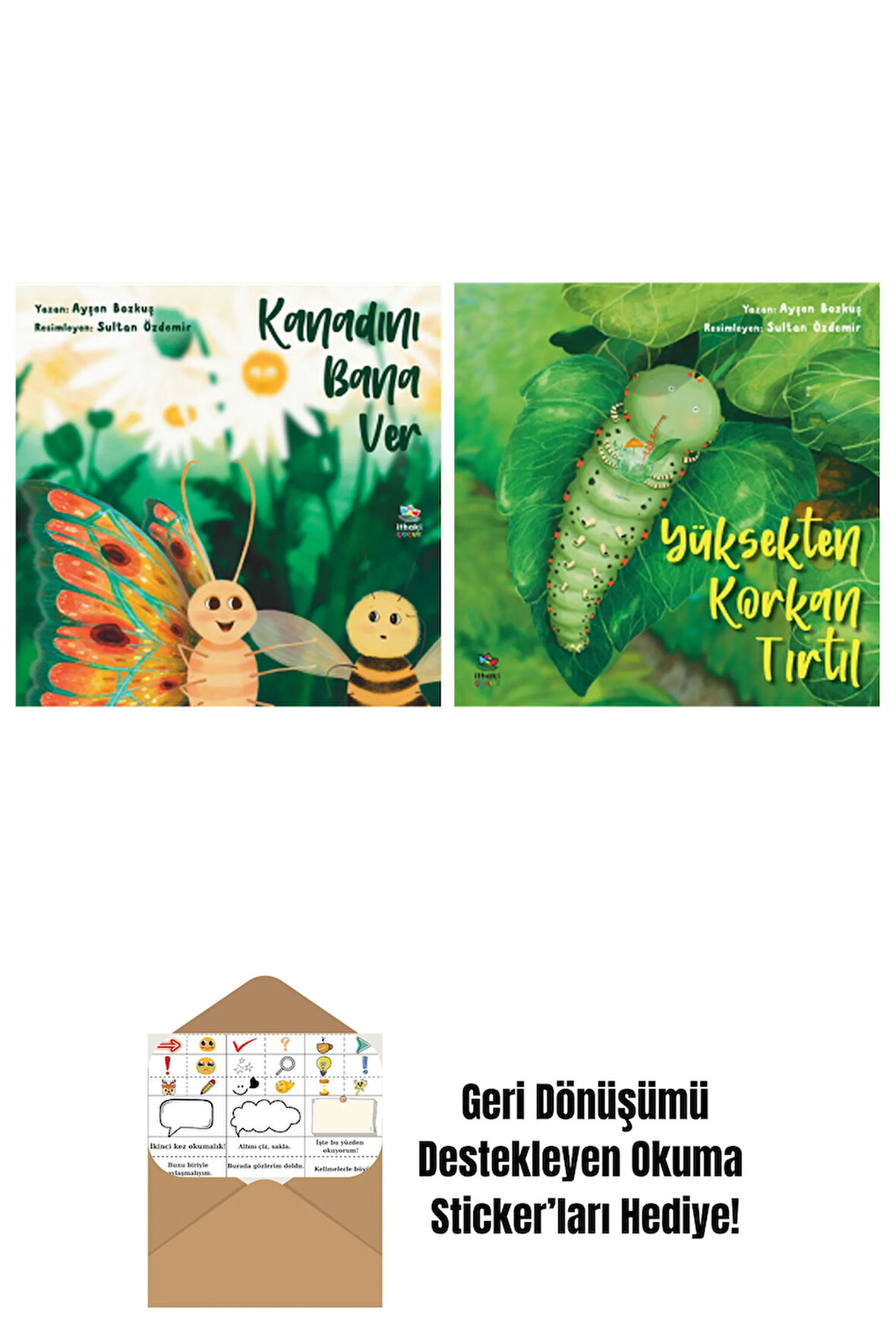 Kanadını Bana Ver + Yüksekten Korkan Tırtıl