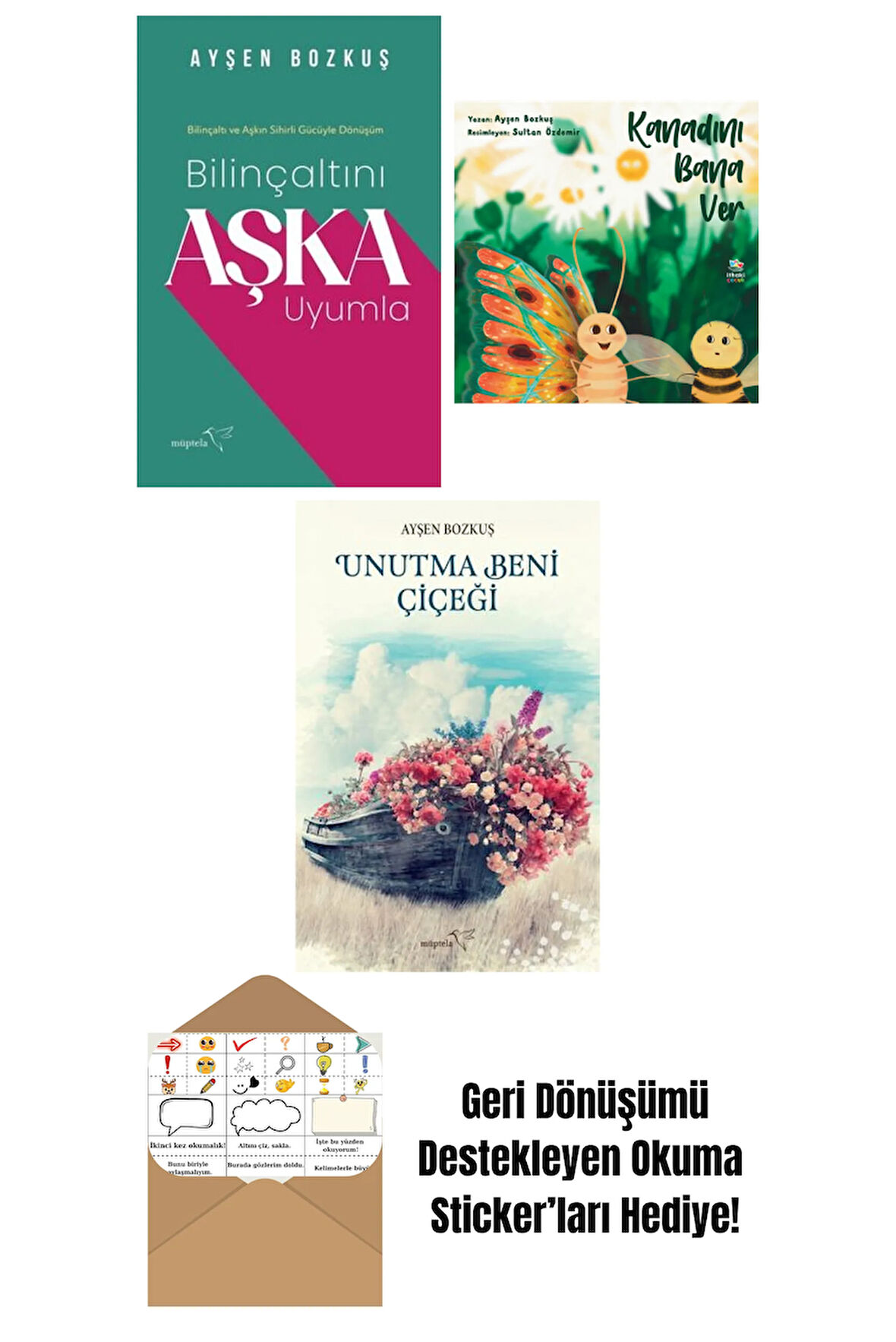 Bilinçaltını Aşka Uyumla + Kanadını Bana Ver + Unutma Beni Çiçeği