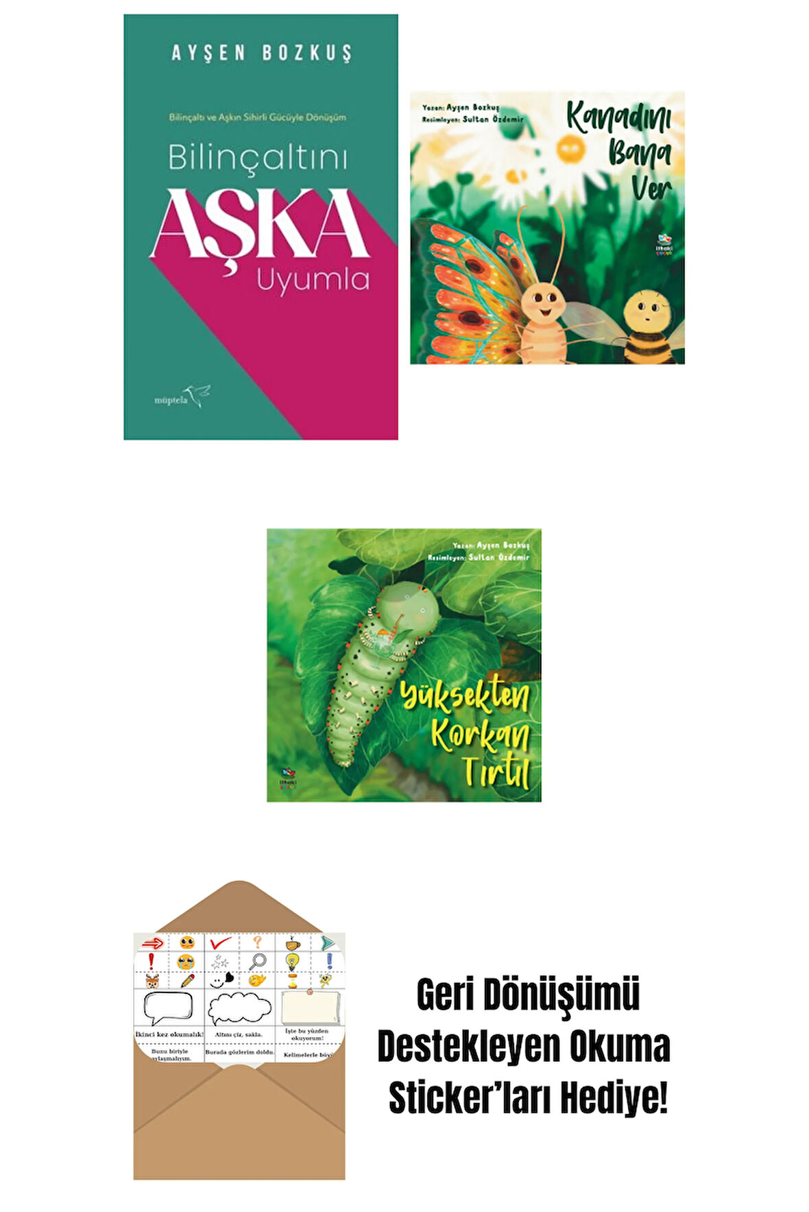 Bilinçaltını Aşka Uyumla + Kanadını Bana Ver + Yüksekten Korkan Tırtıl