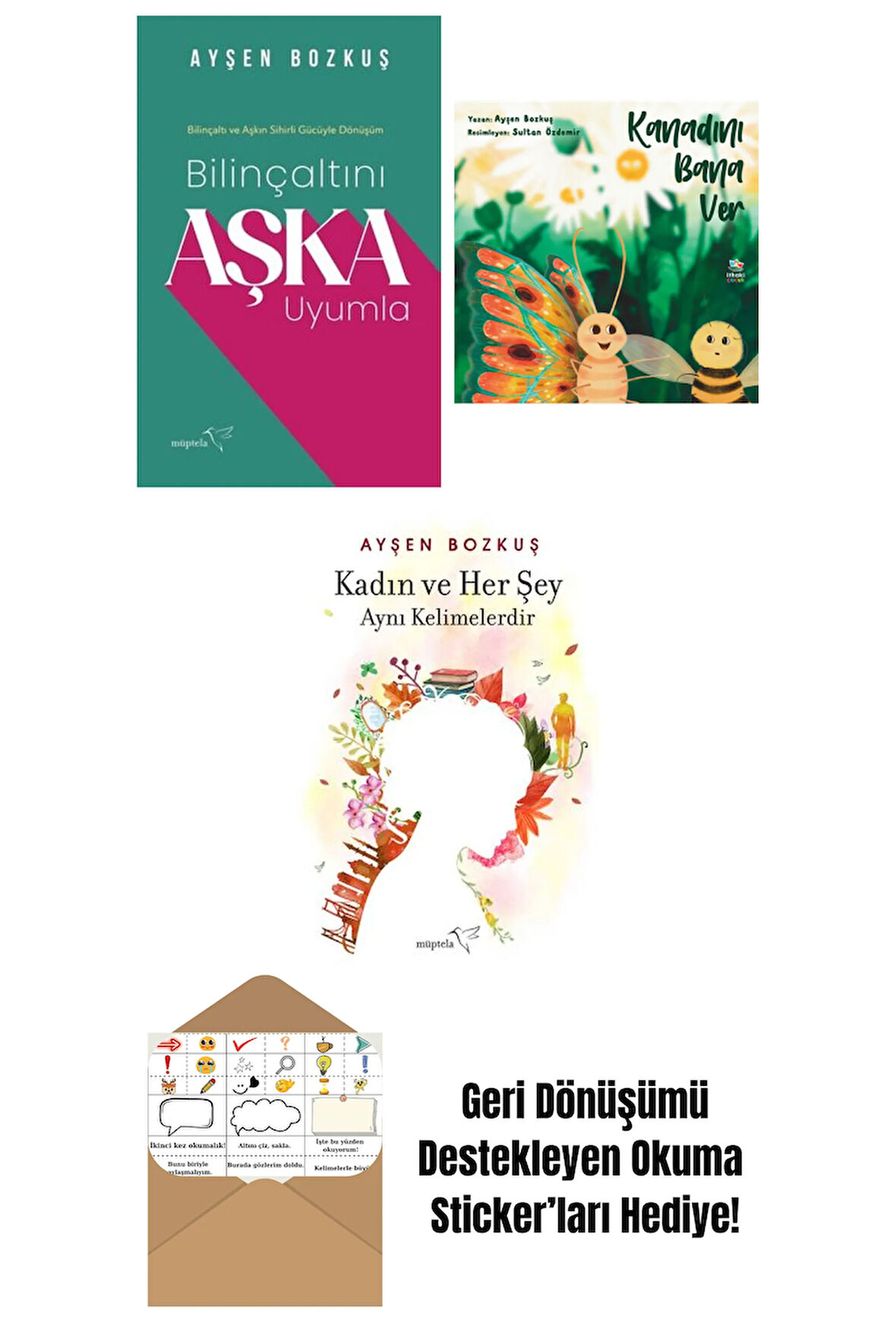 Bilinçaltını Aşka Uyumla + Kanadını Bana Ver + Kadın ve Her Şey Aynı Kelimelerdir