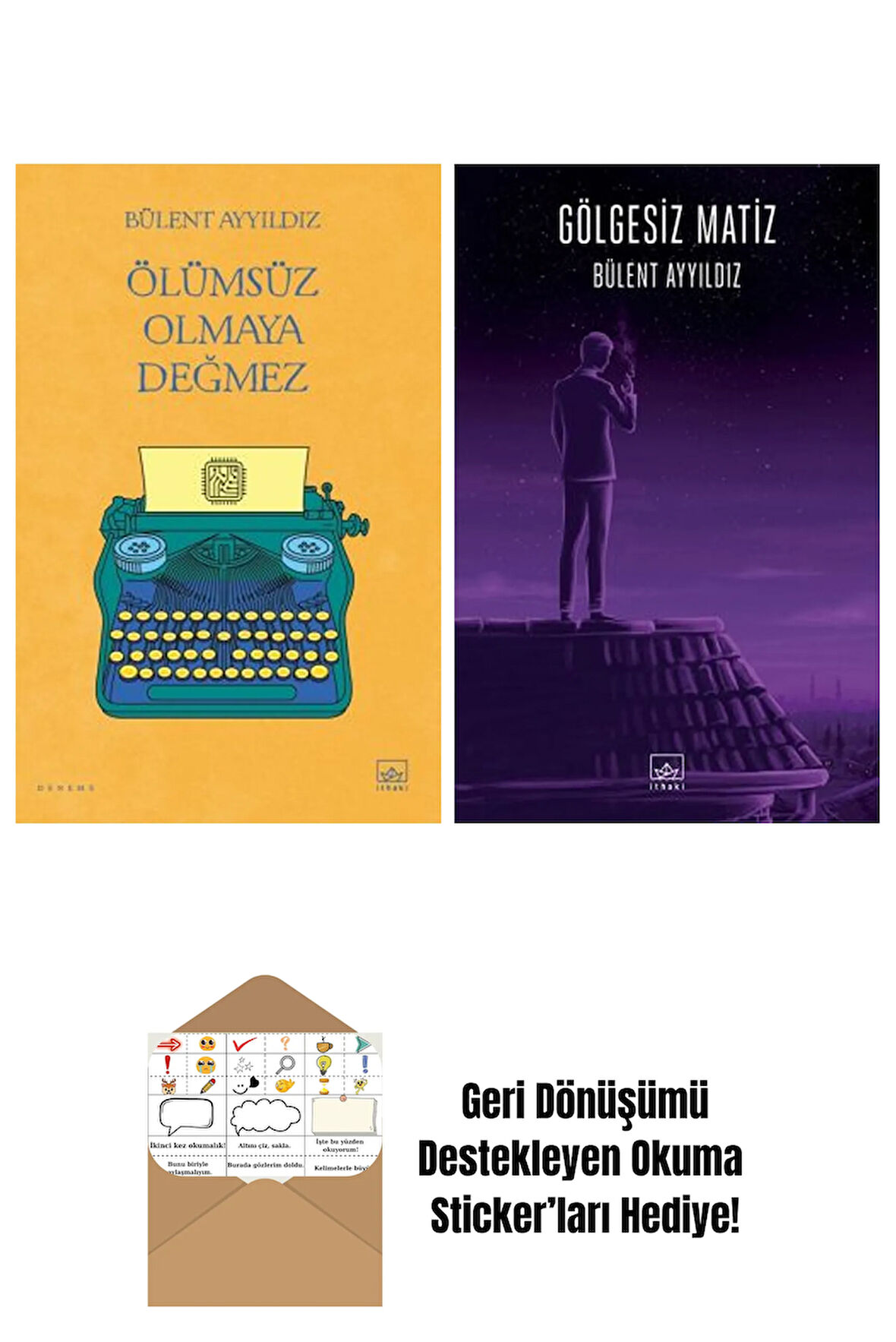 Ölümsüz Olmaya Değmez + Gölgesiz Matiz