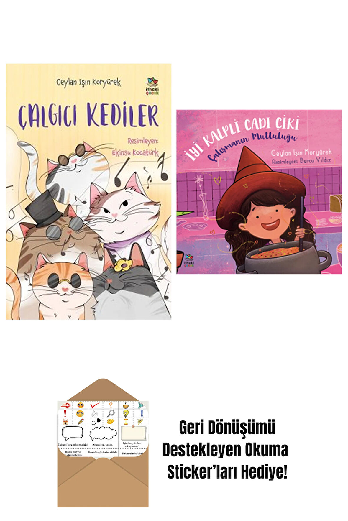 Çalgıcı Kediler + İyi Kalpli Cadı Çiki – Çalışmanın Mutluluğu