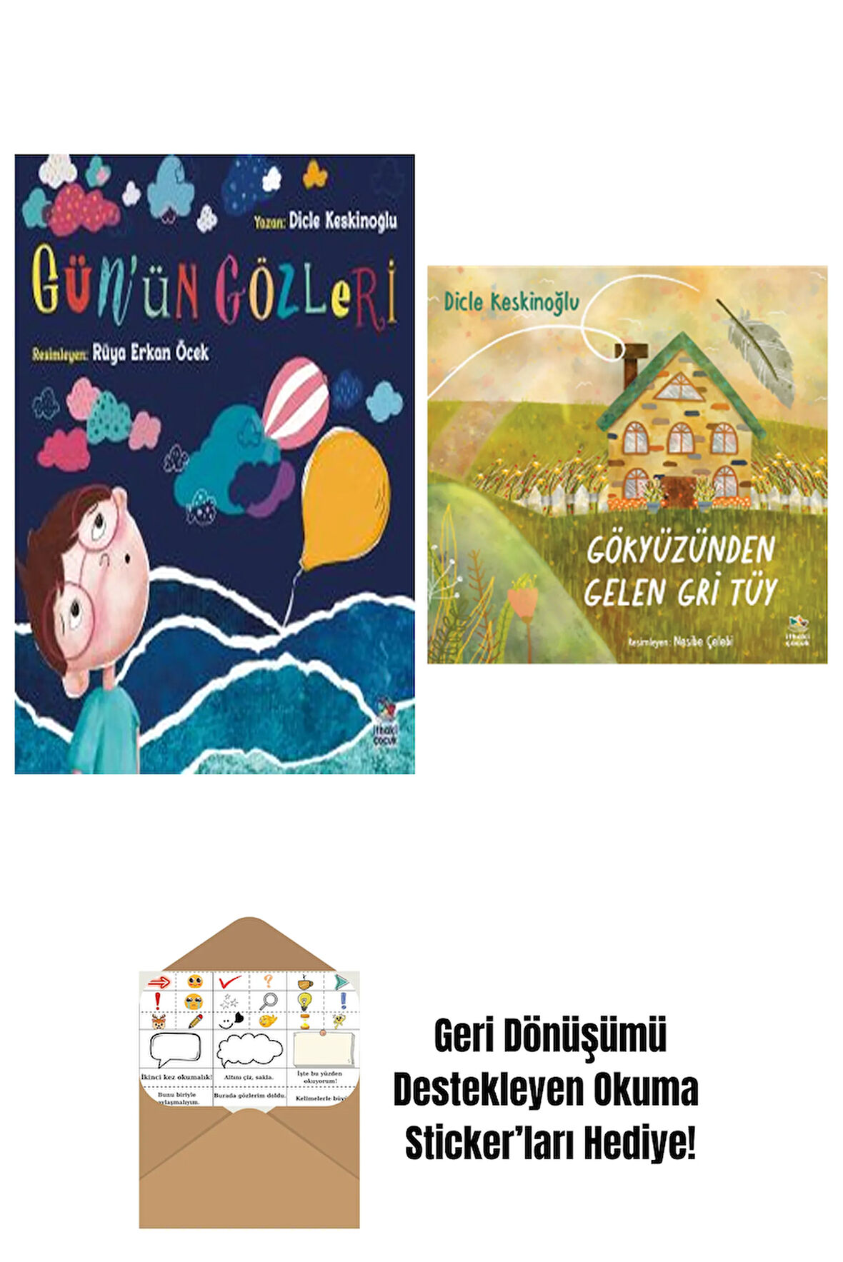 Gün’ün Gözleri + Gökyüzünden Gelen Gri Tüy