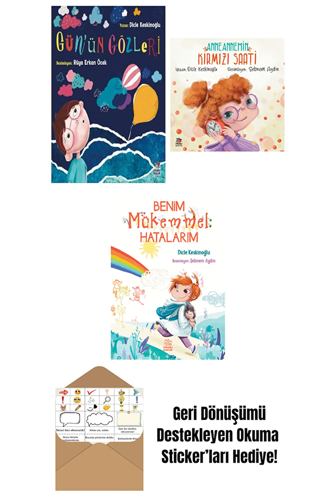 Gün’ün Gözleri + Anneannemin Kırmızı Saati + Benim Mükemmel Hatalarım