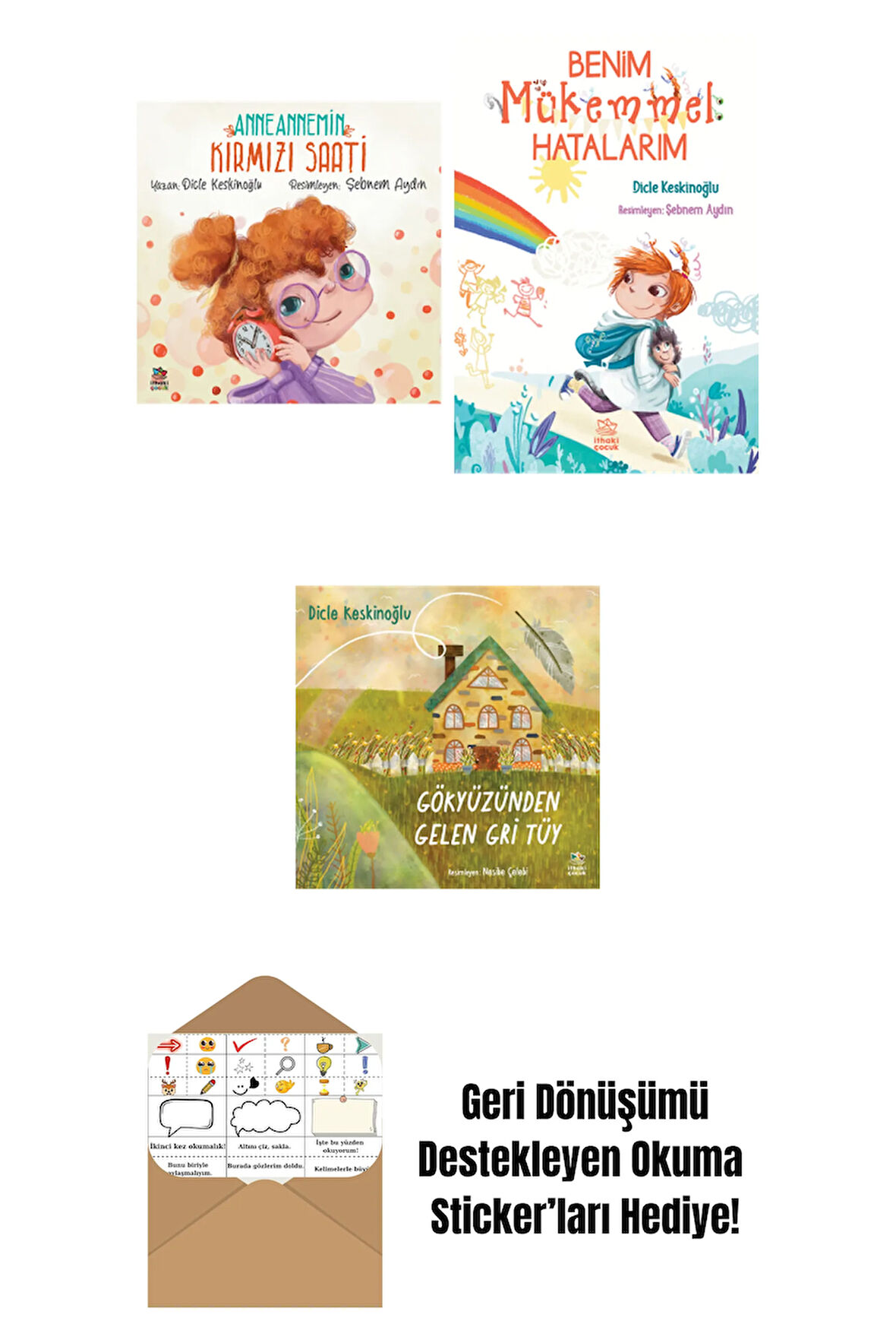 Anneannemin Kırmızı Saati + Benim Mükemmel Hatalarım + Gökyüzünden Gelen Gri Tüy