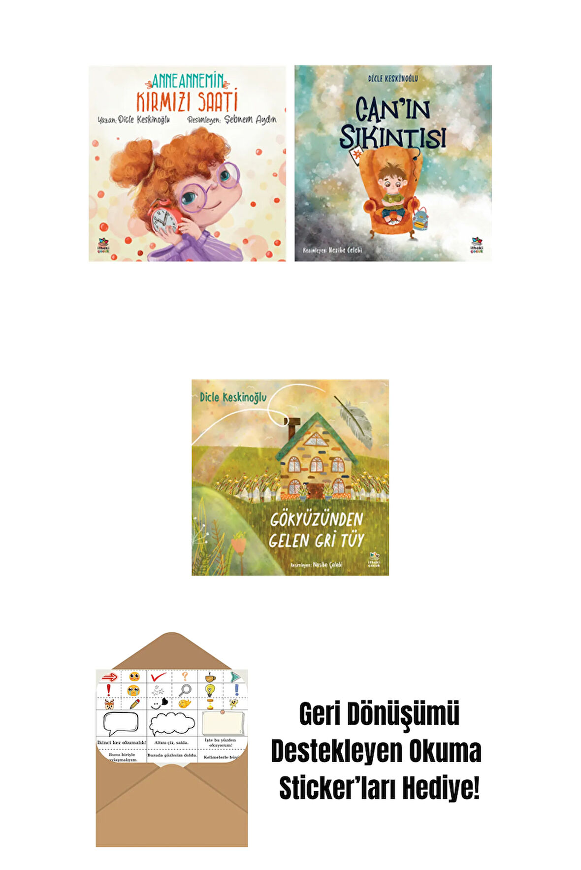 Anneannemin Kırmızı Saati + Can’ın Sıkıntısı + Gökyüzünden Gelen Gri Tüy