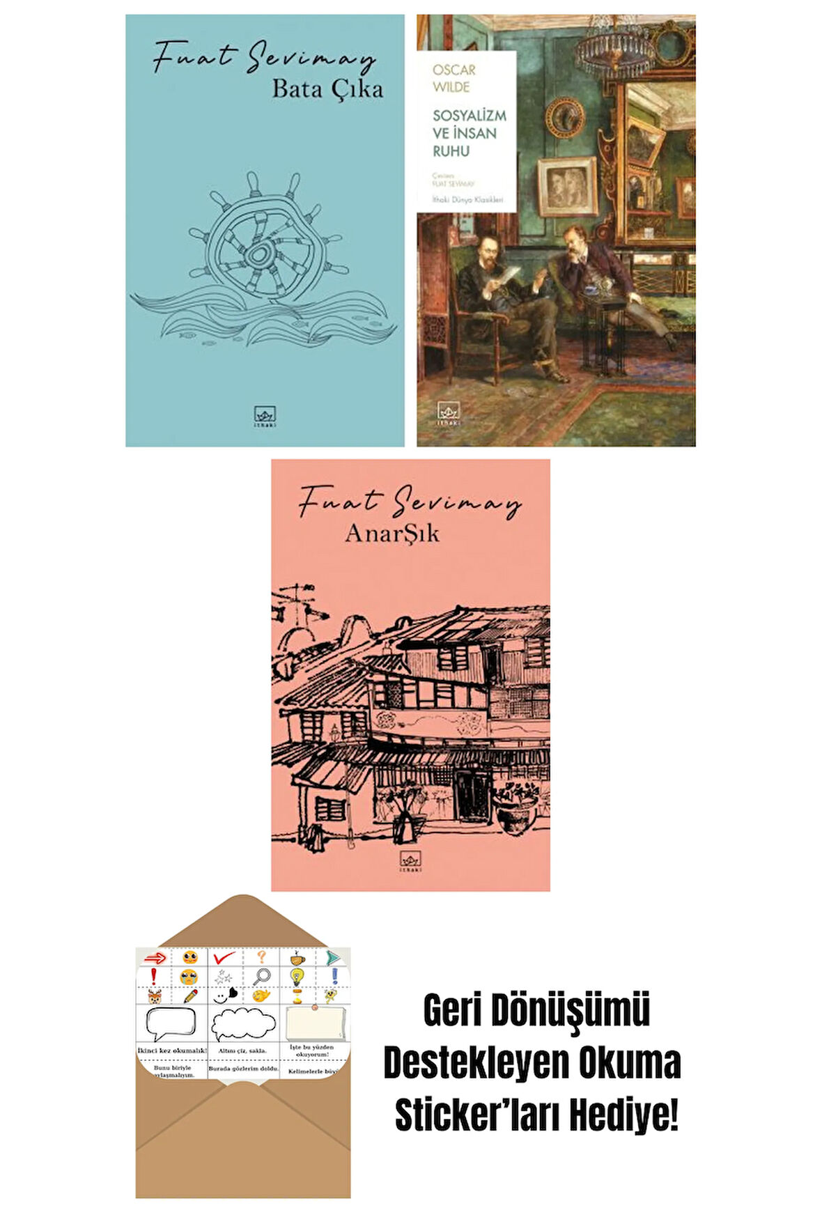 Bata Çıka + Sosyalizm ve İnsan Ruhu + AnarŞık