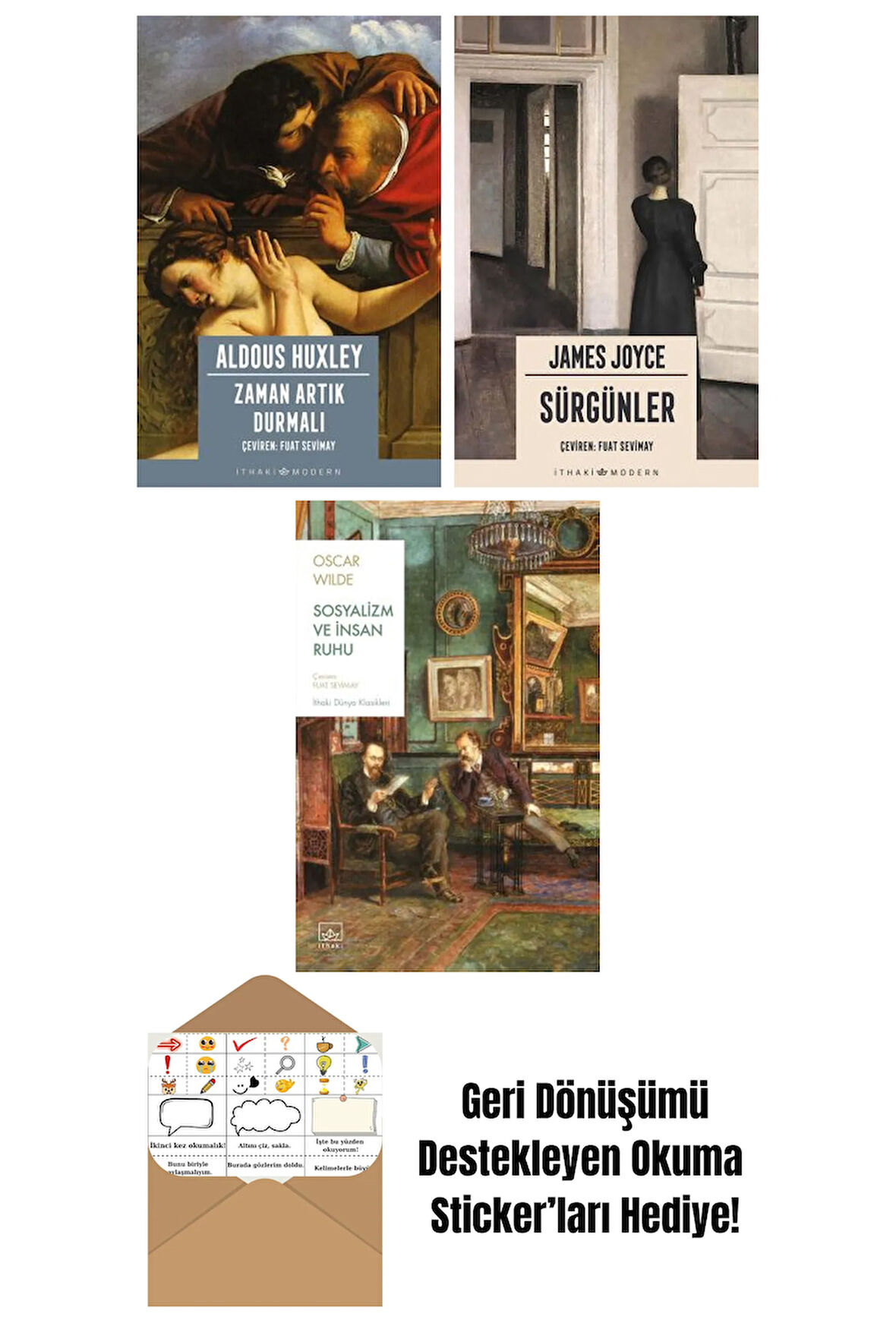 Zaman Artık Durmalı + Sürgünler + Sosyalizm ve İnsan Ruhu