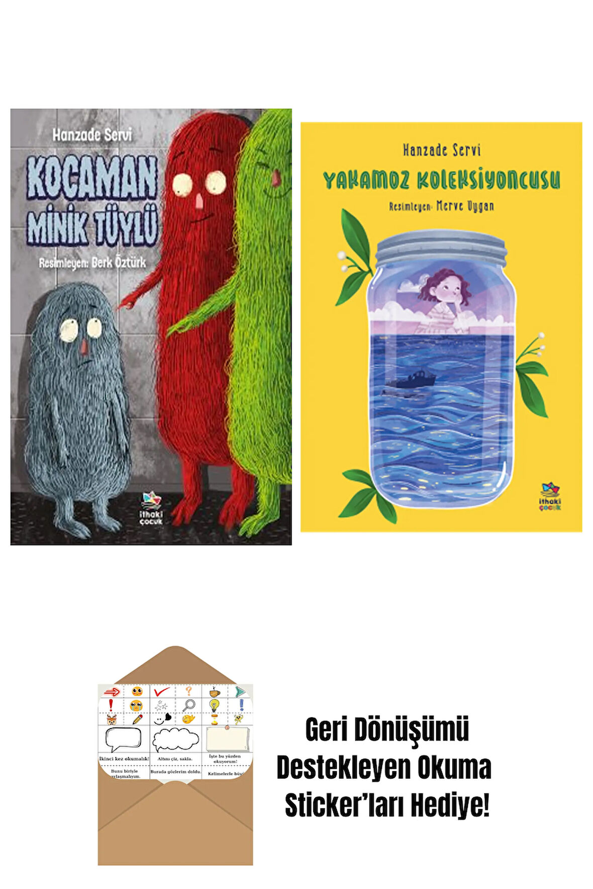 Kocaman Minik Tüylü + Yakamoz Koleksiyoncusu