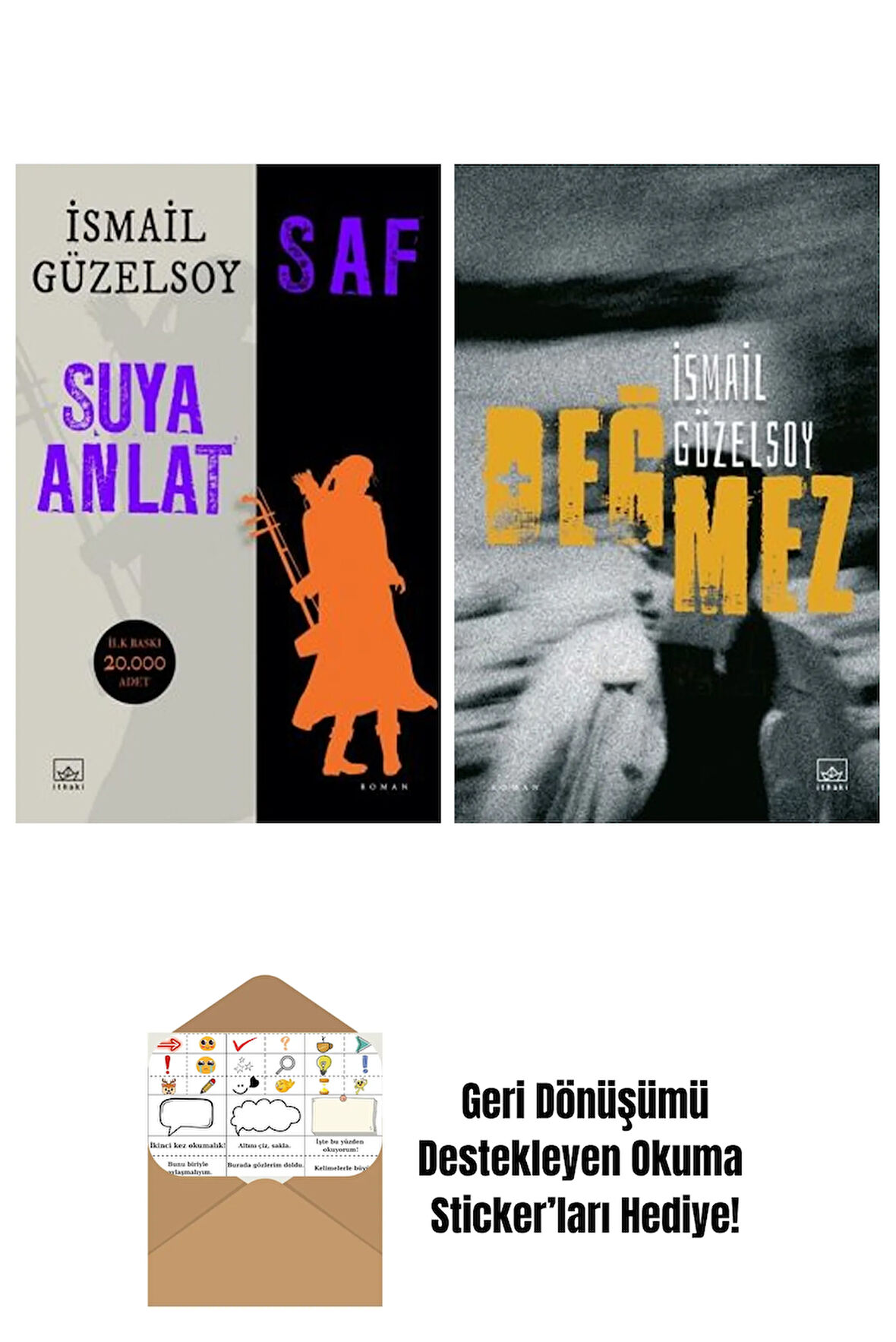 Saf – Suya Anlat + Değmez