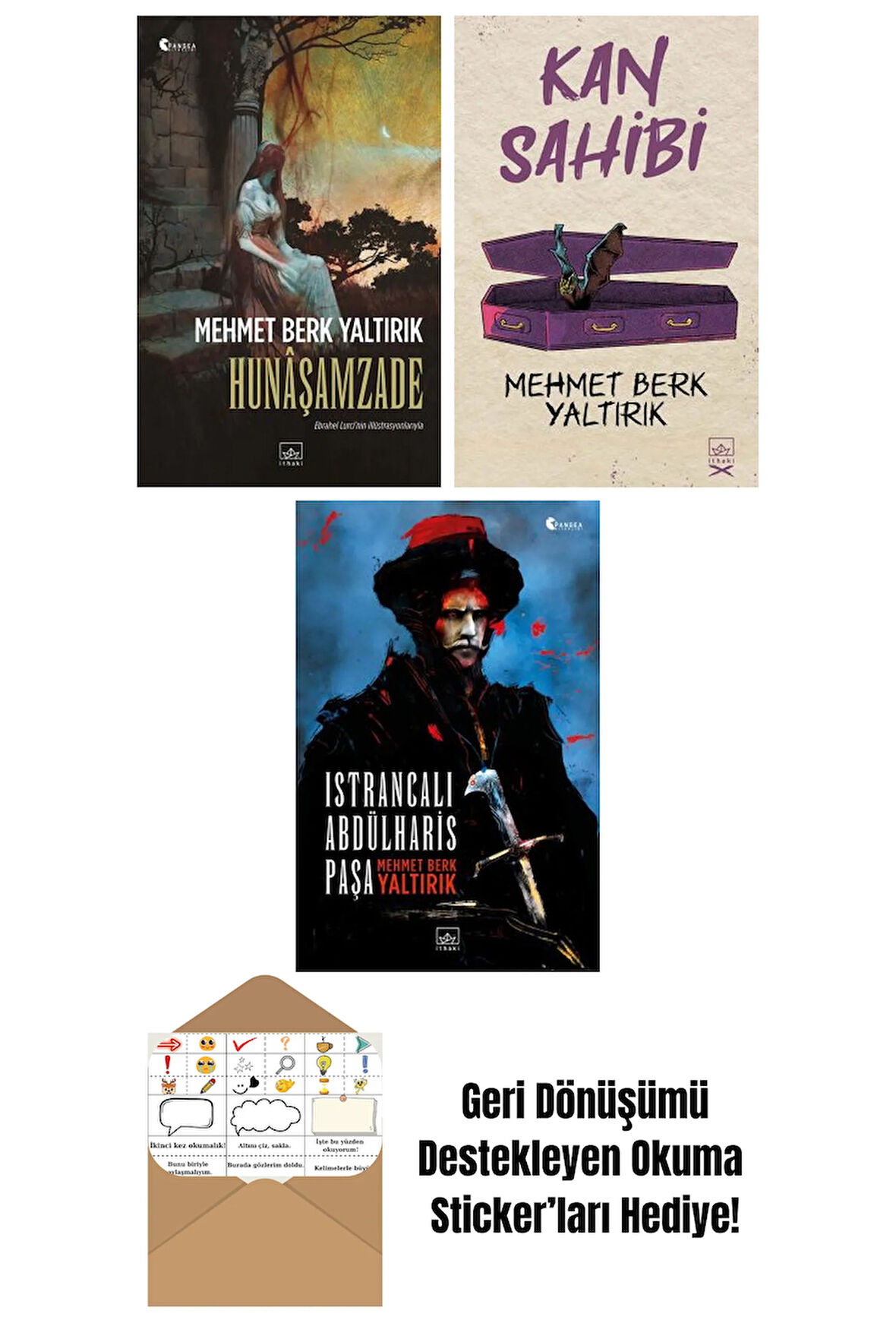 Hunâşamzade + Kan Sahibi + Istrancalı Abdülharis Paşa
