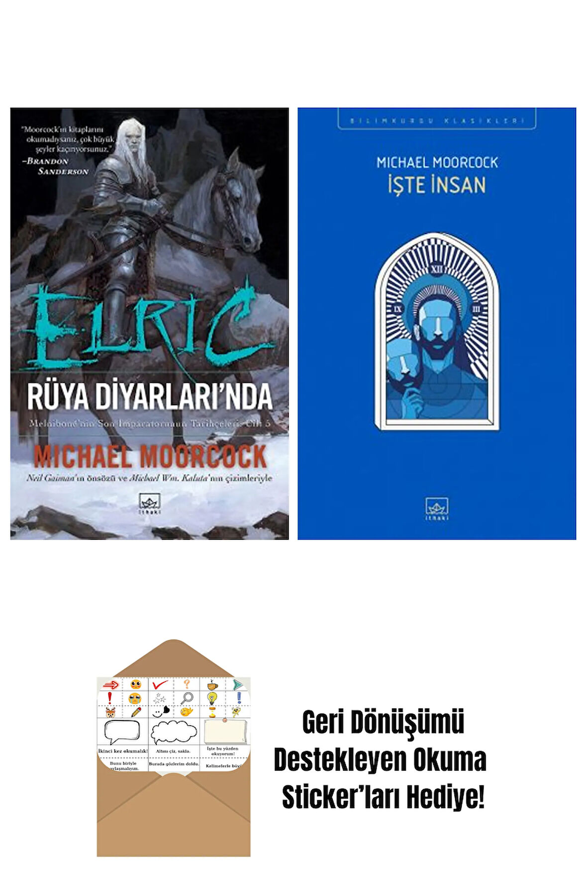 Elric: Rüya Diyarlarında – Melnibone’nin Son İmparatorunun Tarihçeleri Cilt 5 + İşte İnsan
