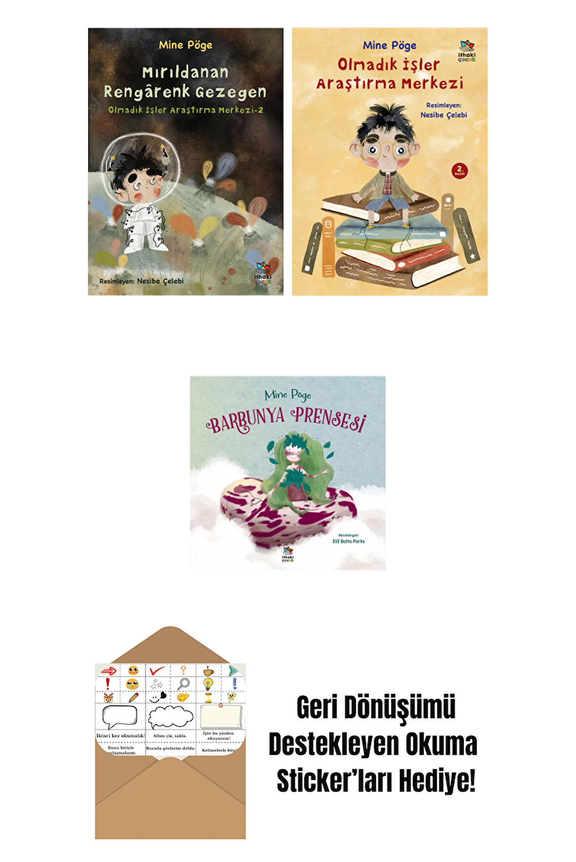 Mırıldanan Rengârenk Gezegen + Olmadık İşler Araştırma Merkezi + Barbunya Prensesi