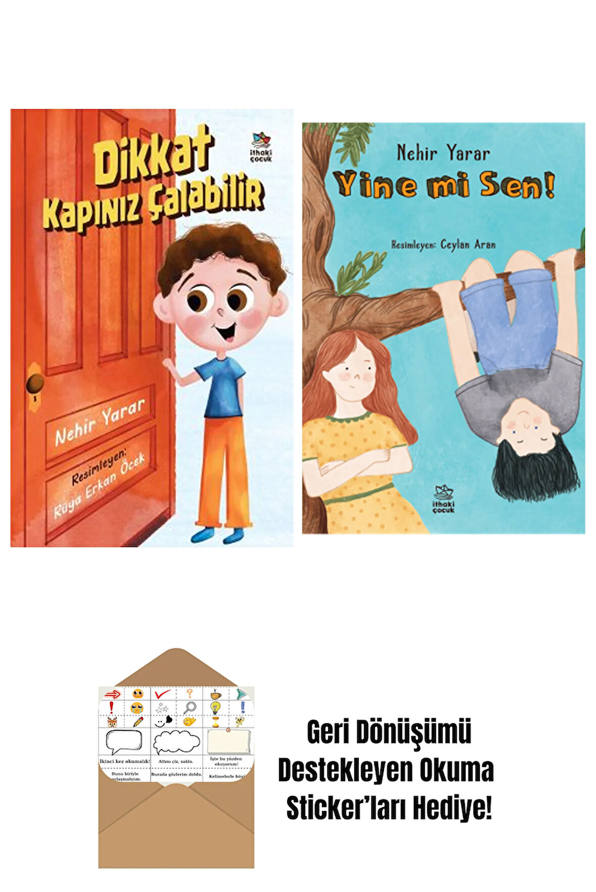 Dikkat Kapınız Çalabilir + Yine Mi Sen?