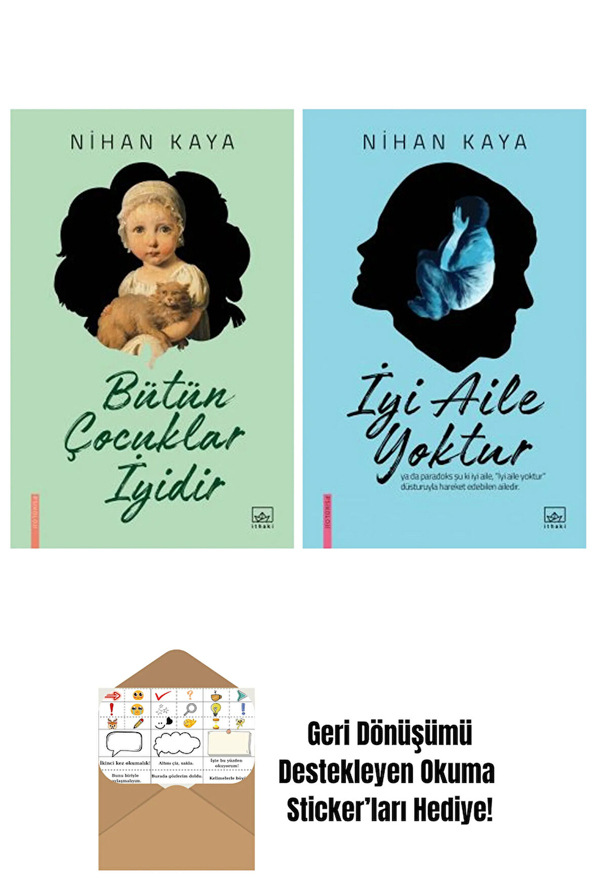 Bütün Çocuklar İyidir + İyi Aile Yoktur