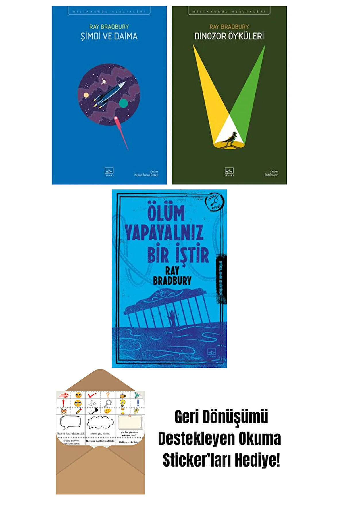 Şimdi ve Daima + Dinozor Öyküleri + Ölüm Yapayalnız Bir İştir
