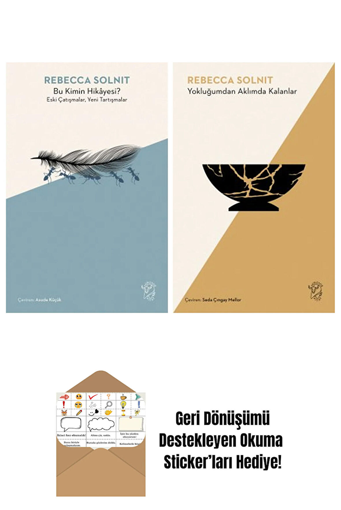 Bu Kimin Hikâyesi? Eski Çatışmalar, Yeni Tartışmalar + Yokluğumdan Aklımda Kalanlar